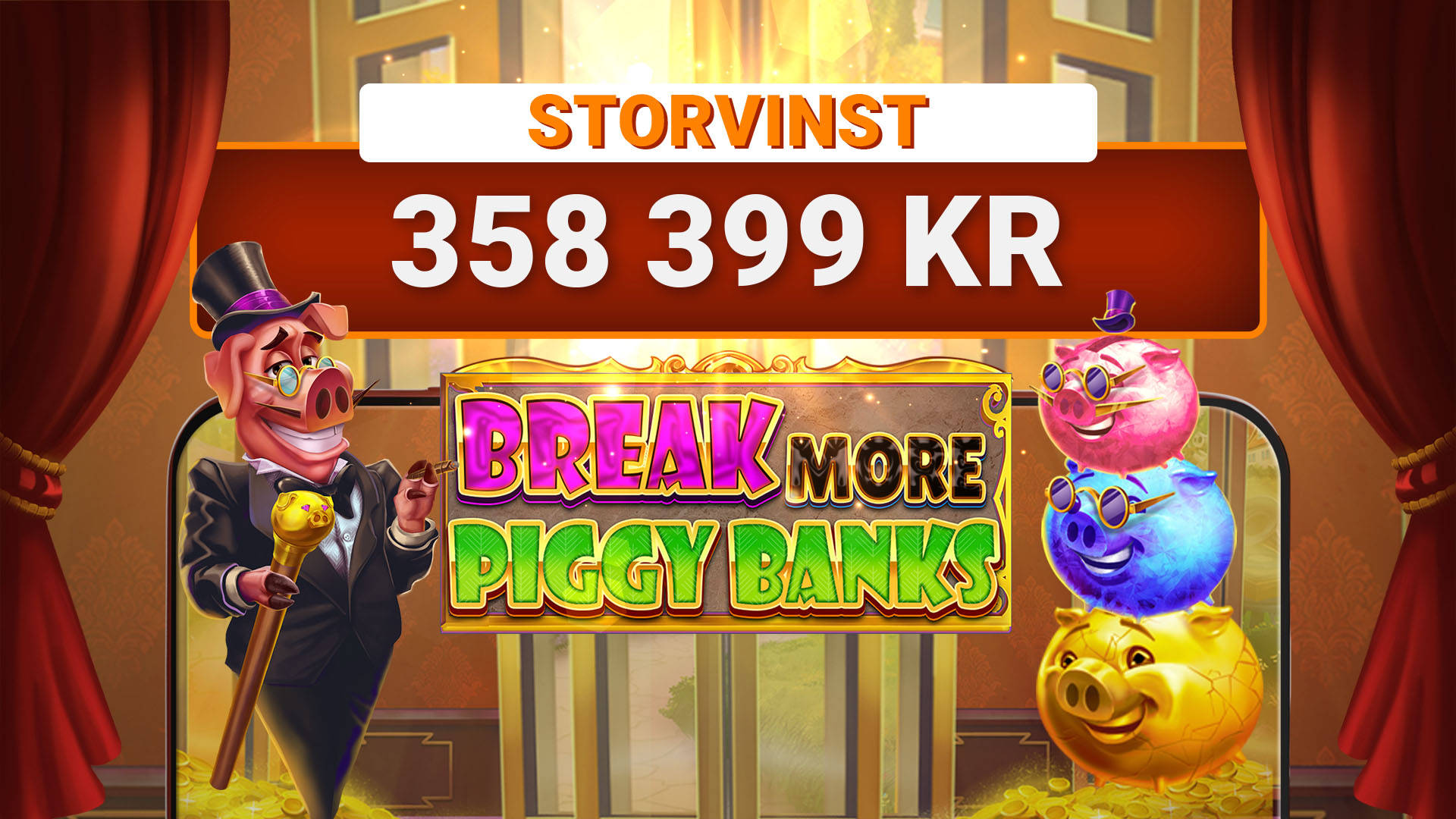 358 399 kr storvinst i Break More Piggy Banks!