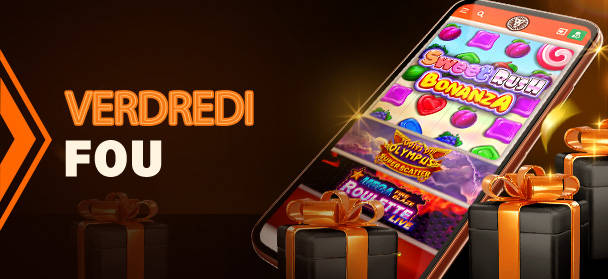 Bonanza du Vendredi fou