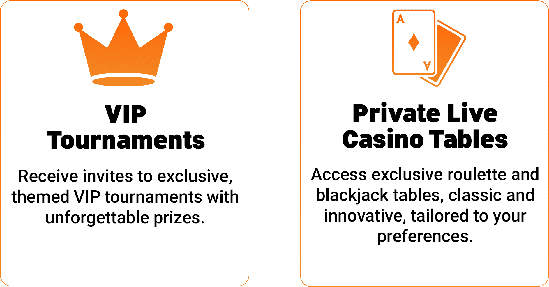 VIP Tournaments with a crown icon and Private Live Casino Tables with playing cards icon.