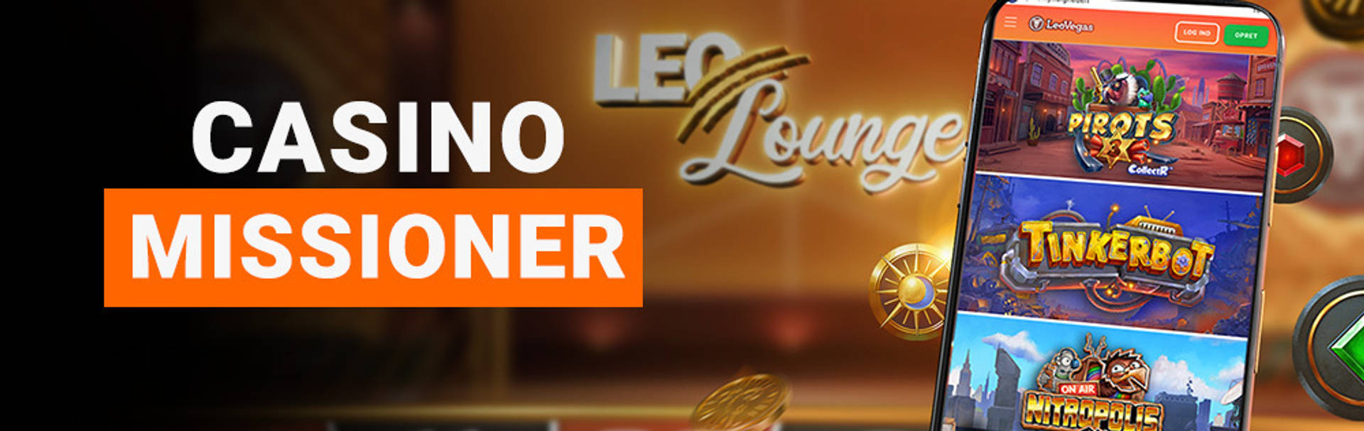 Casino Missioner kampagne med LeoVegas Lounge og spil på en mobiltelefon.