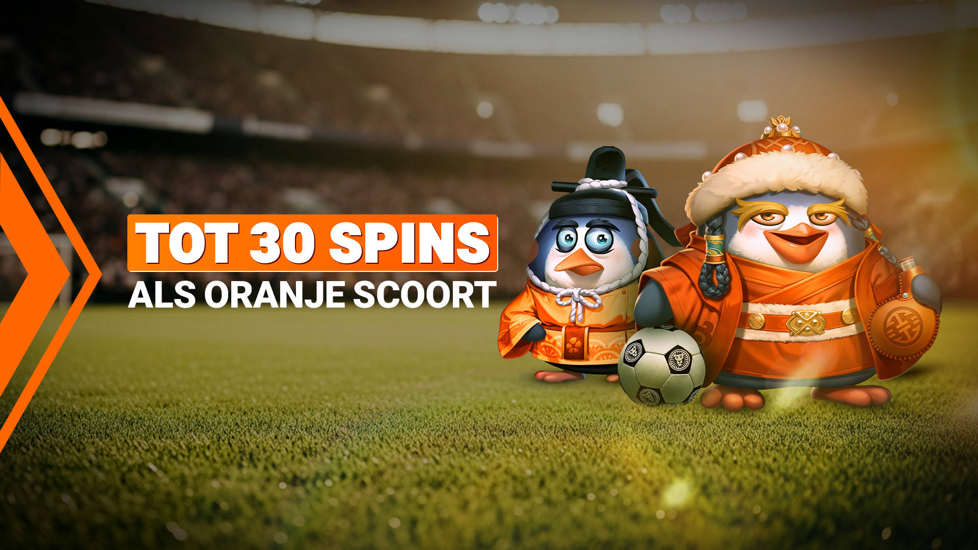 Twee pinguïns in traditionele kleding met een voetbal op een stadionveld. Tekst: Tot 30 Free Spins als Oranje scoort.