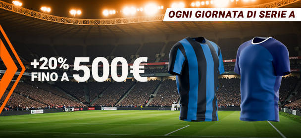 Un'immagine promozionale con un testo che indica "+20% FINO A 500€" e "OGNI GIORNATA DI SERIE A", con due maglie da calcio in primo piano e uno stadio di calcio illuminato sullo sfondo
