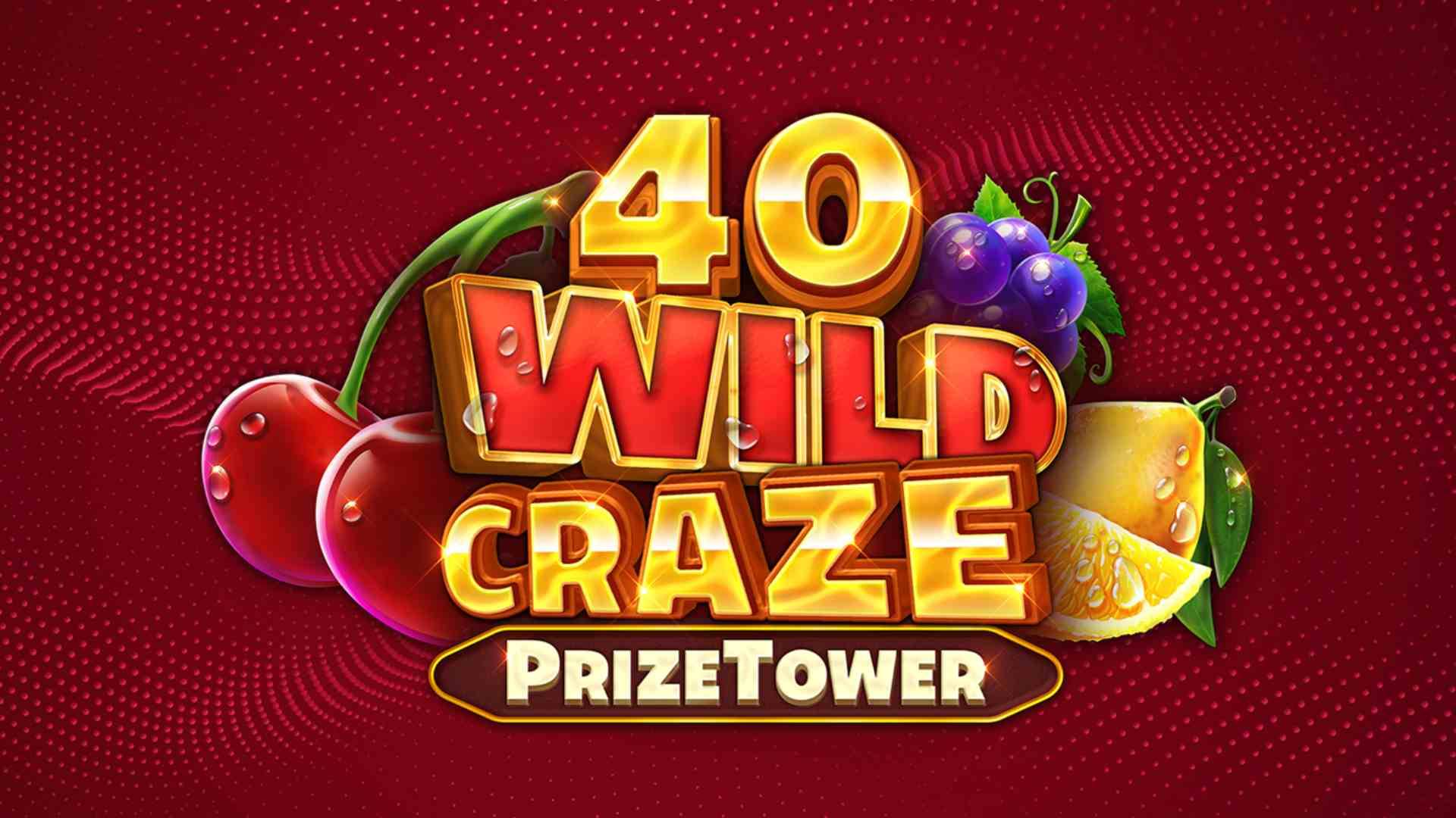 40 Wild Craze PrizeTower