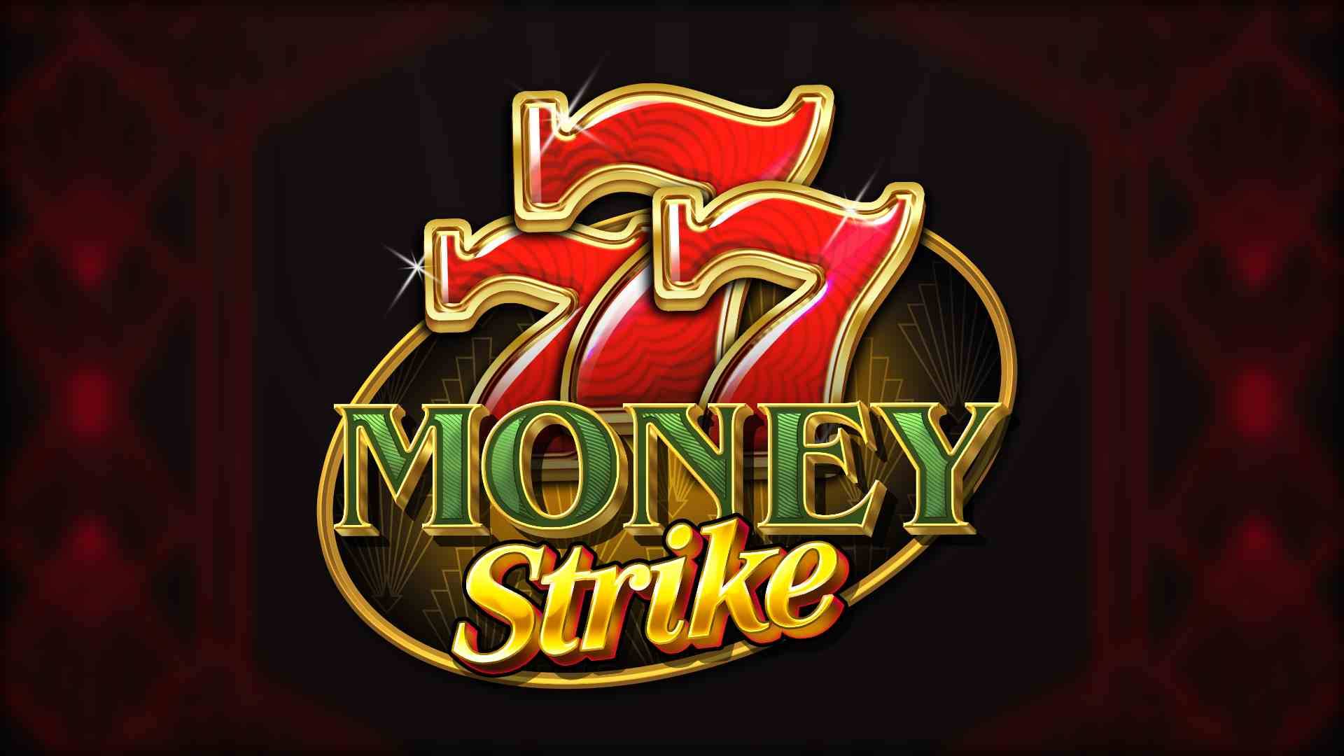 777 Money Strike