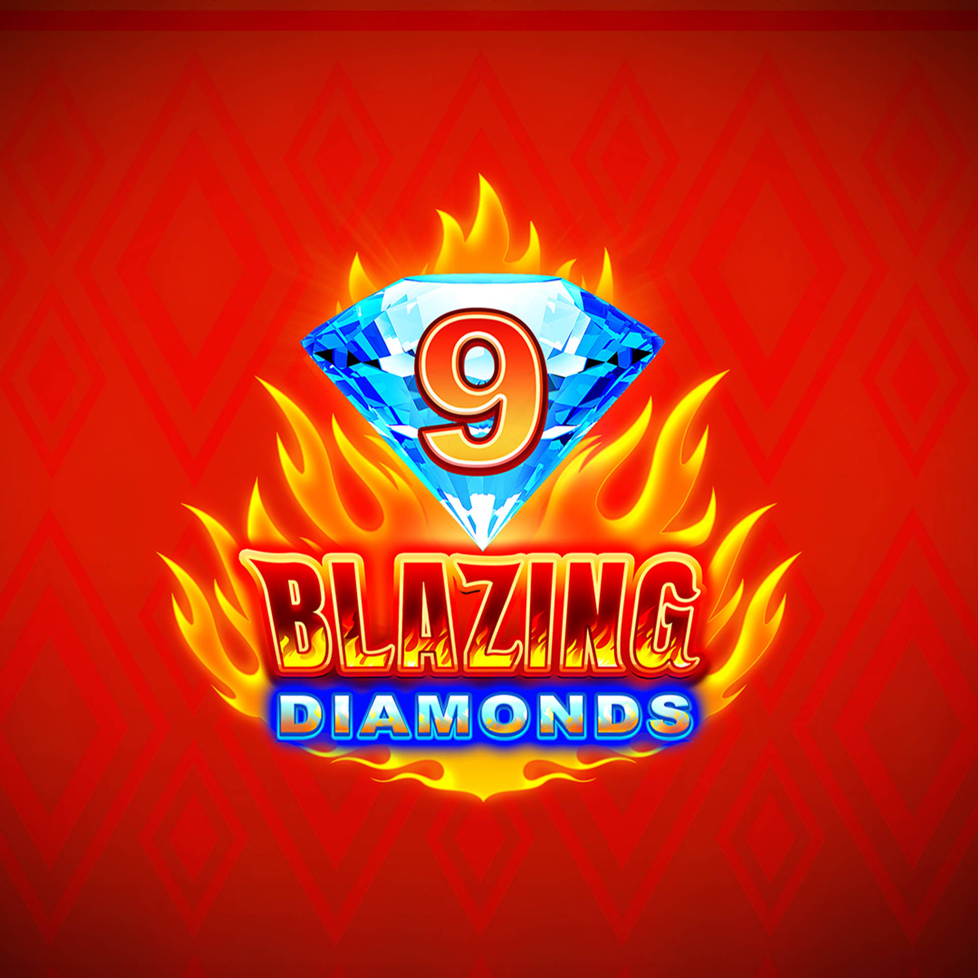 9 Blazing Diamonds