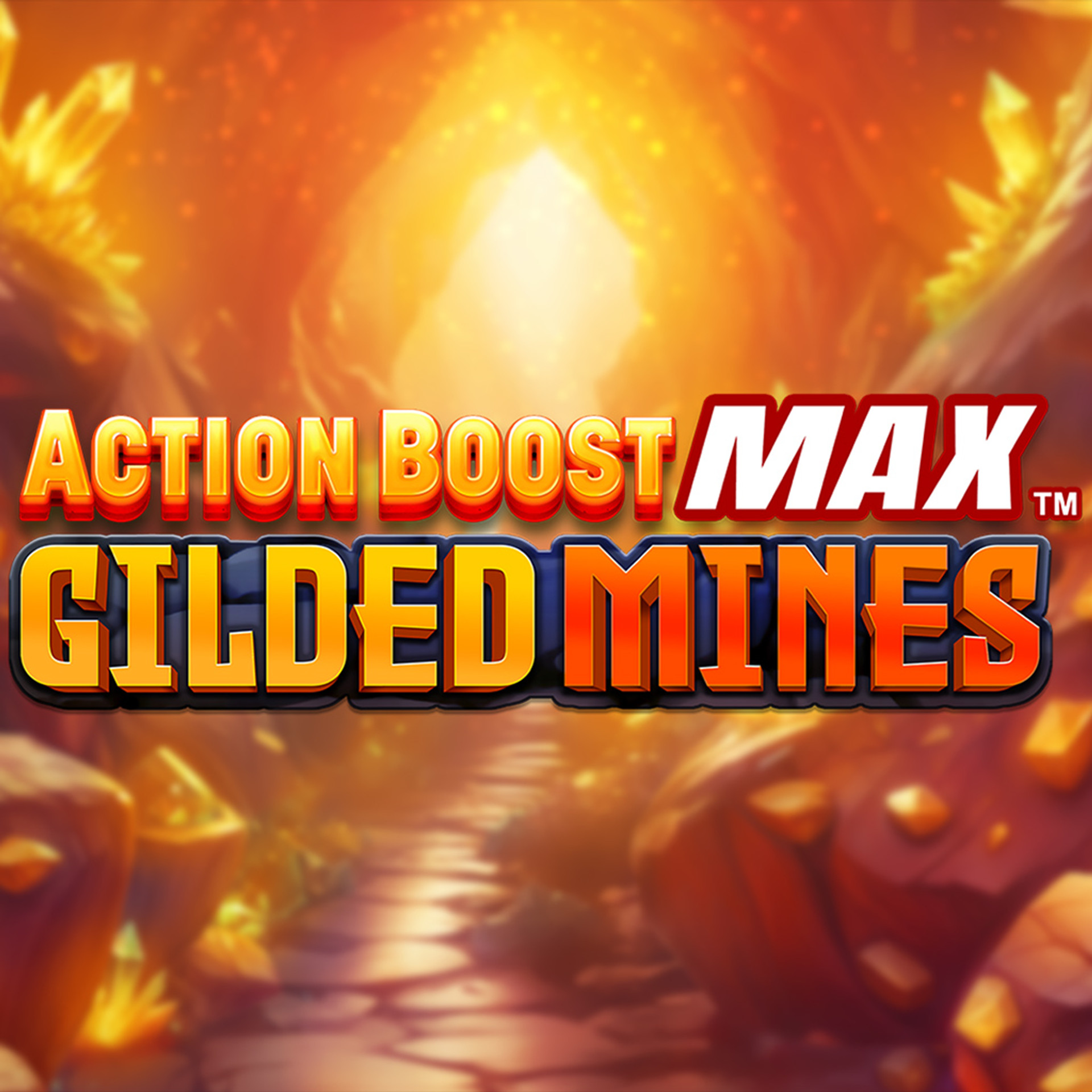 Action Boost Max Gilded Mines