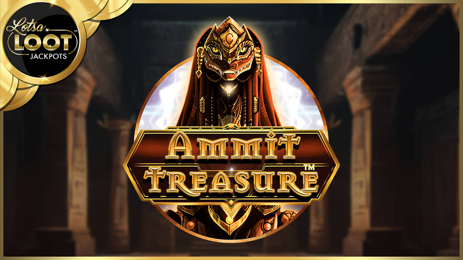 Ammit Treasure LotsaLoot