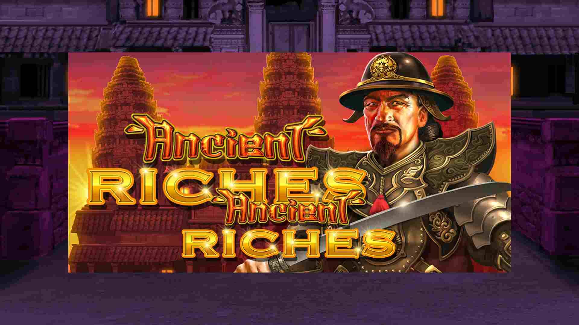 Ancient Riches