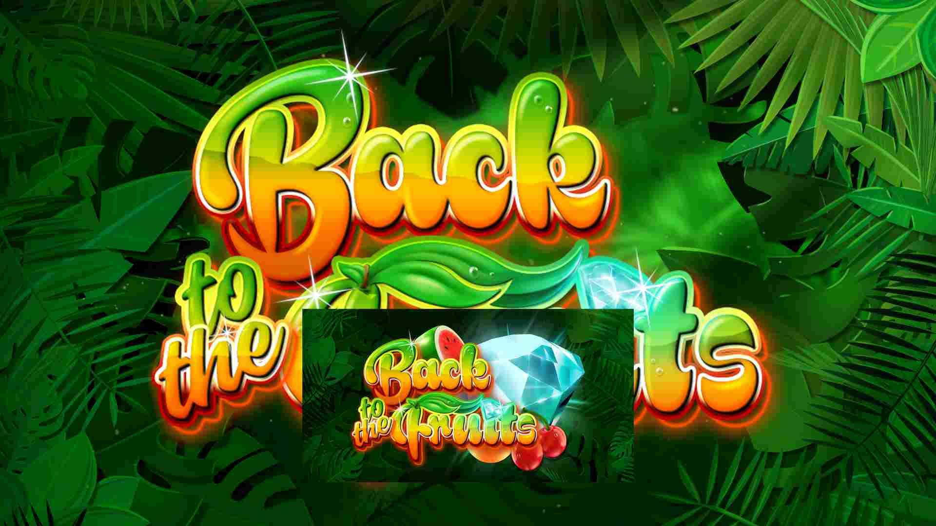 Back to the Fruits