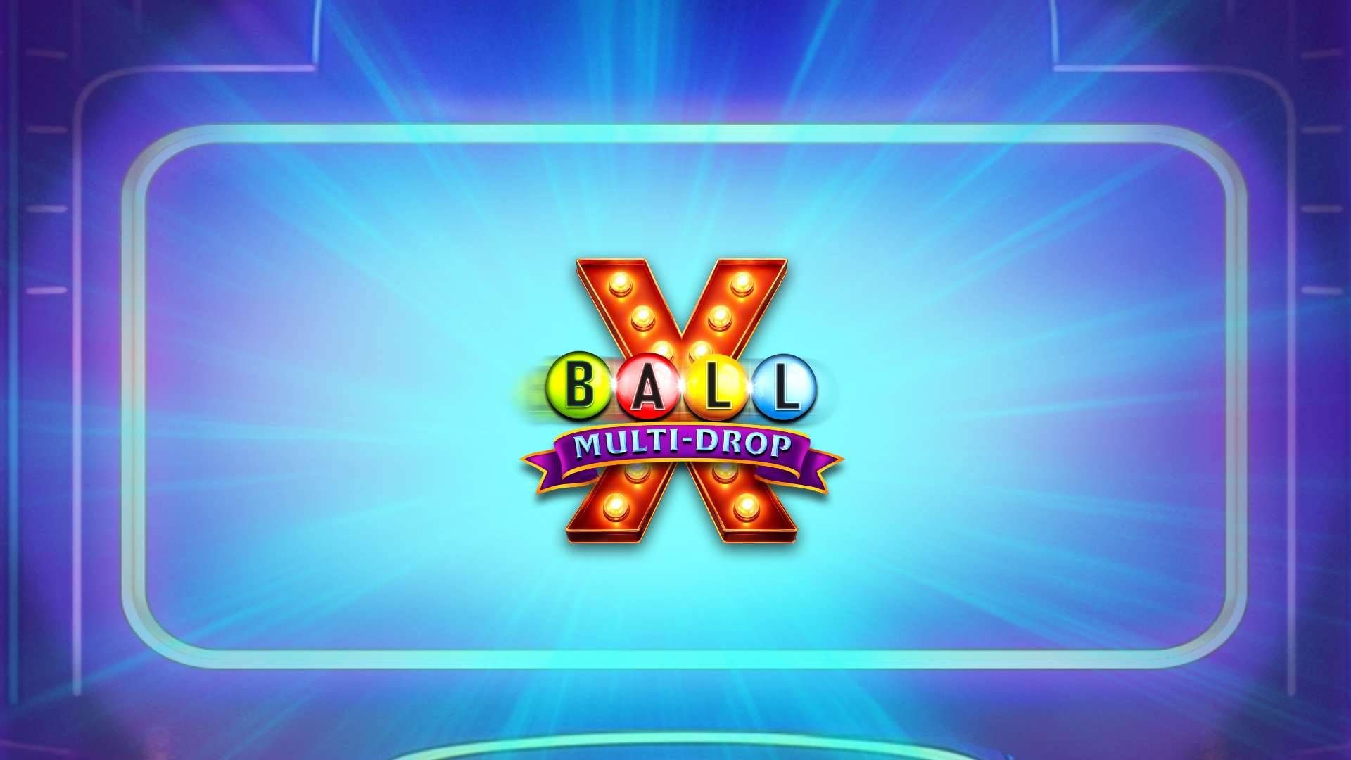 Ball X Multi-Drop