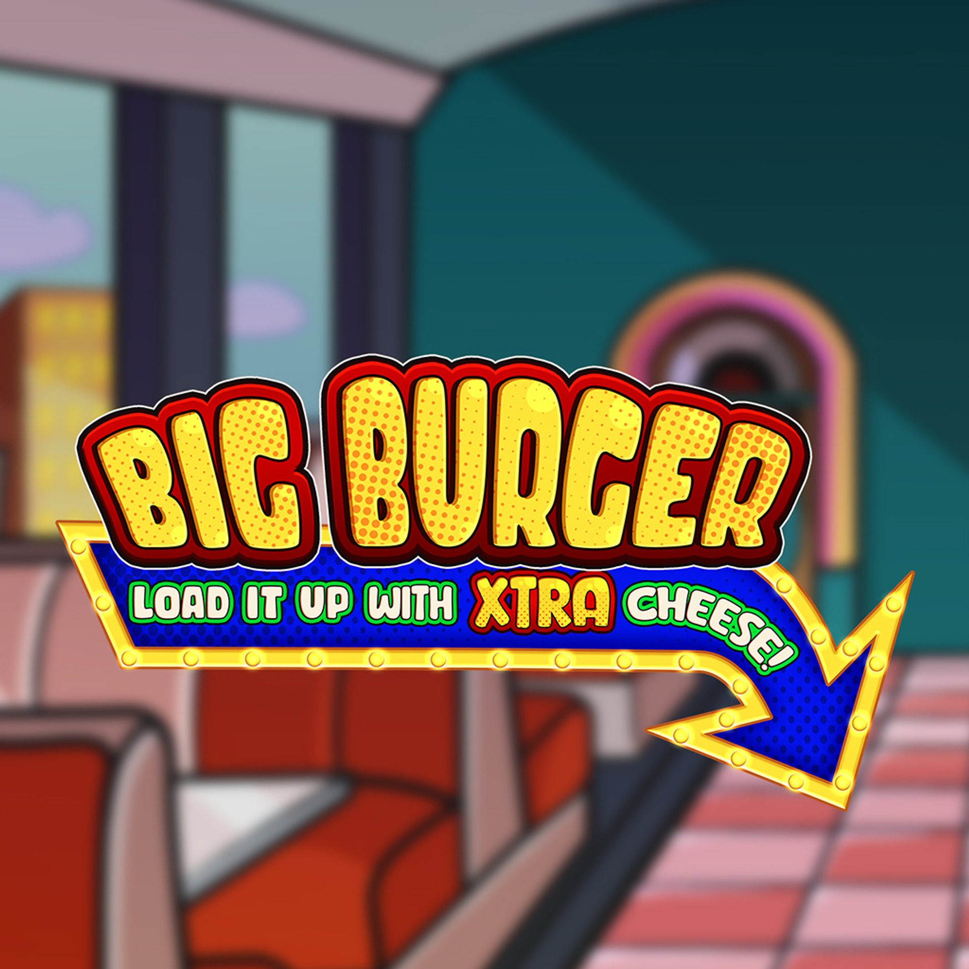 Big Burger Load it up with Xtra Cheese