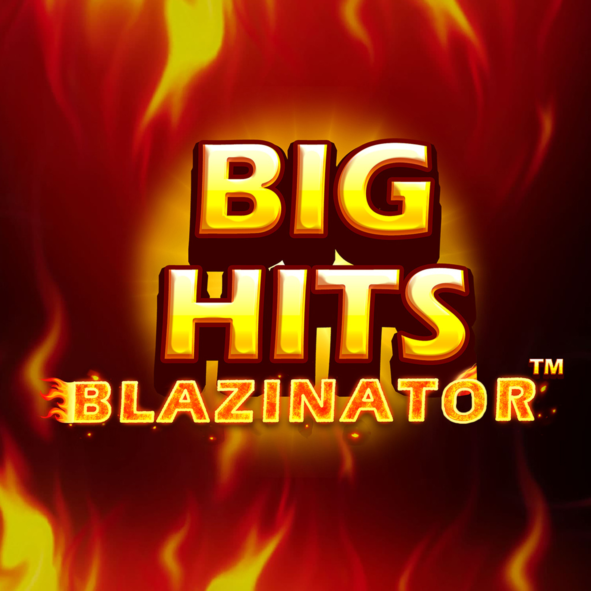 Big Hits Blazinator