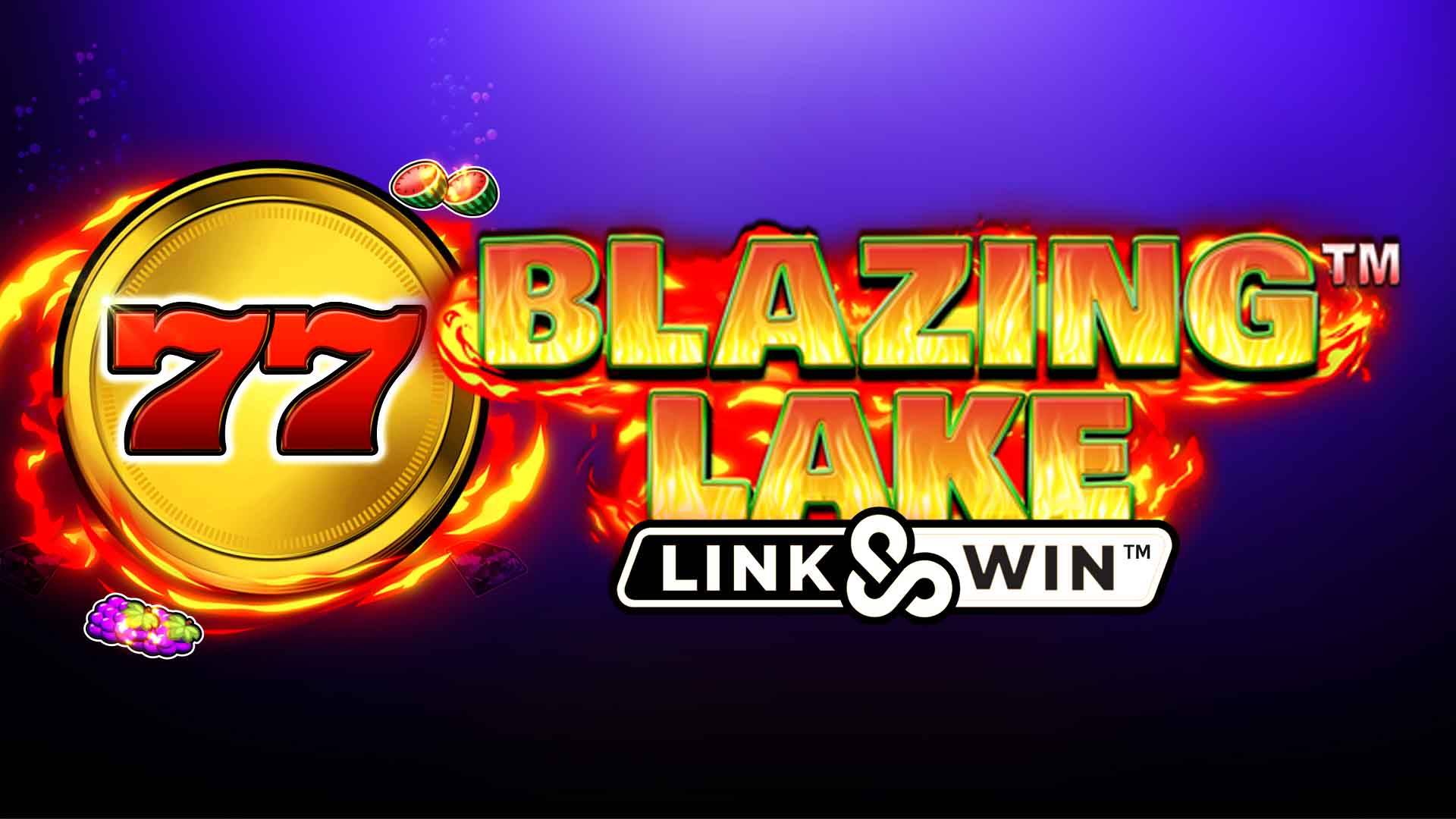 Blazing Lake Link & Win