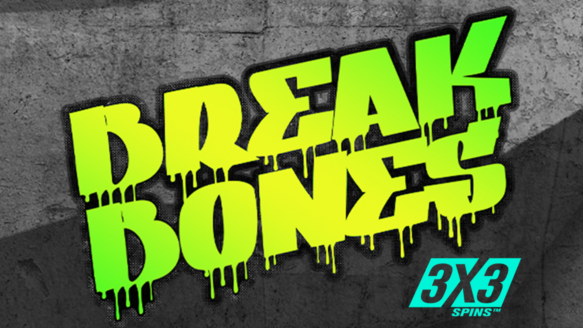 Break Bones