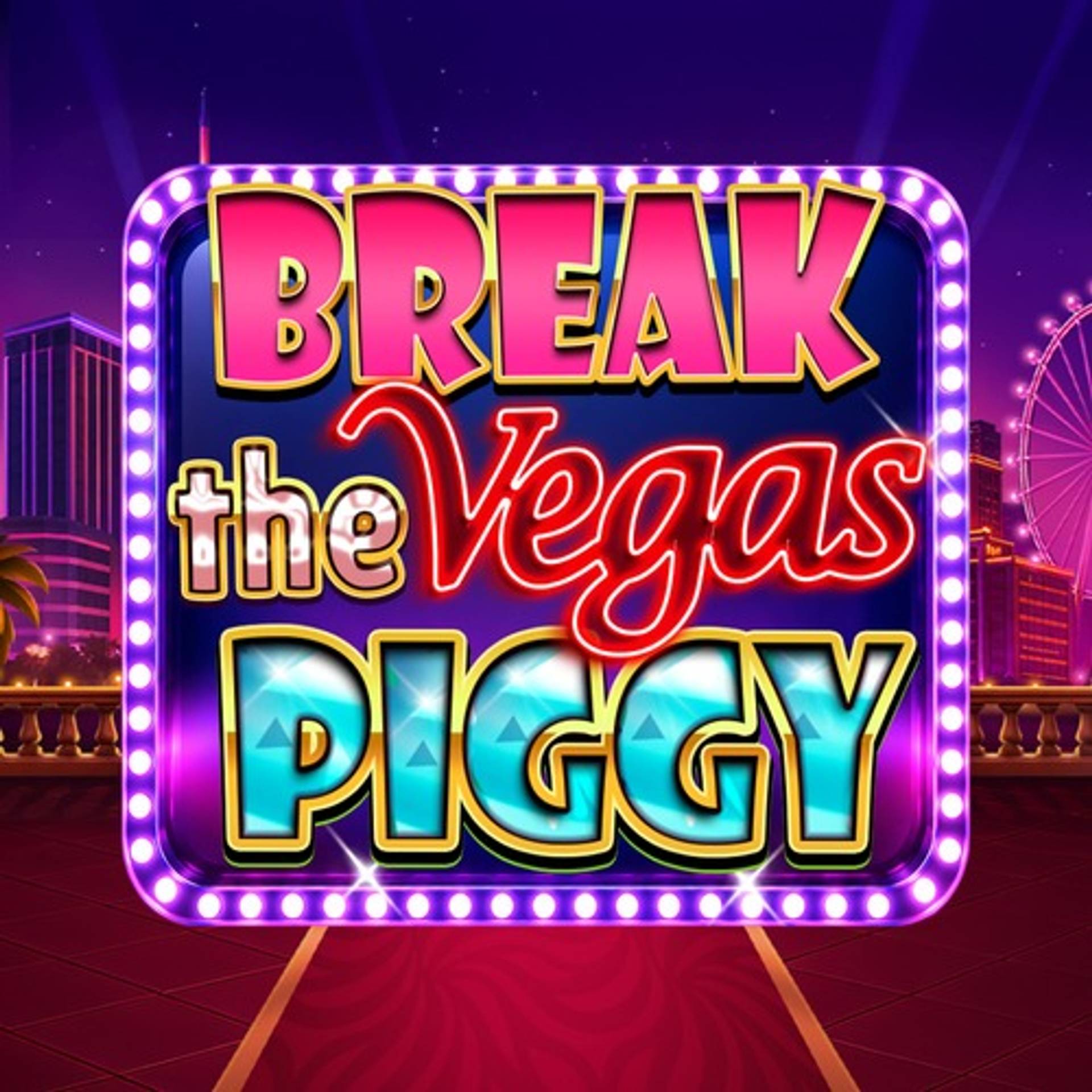 Break the Vegas Piggy