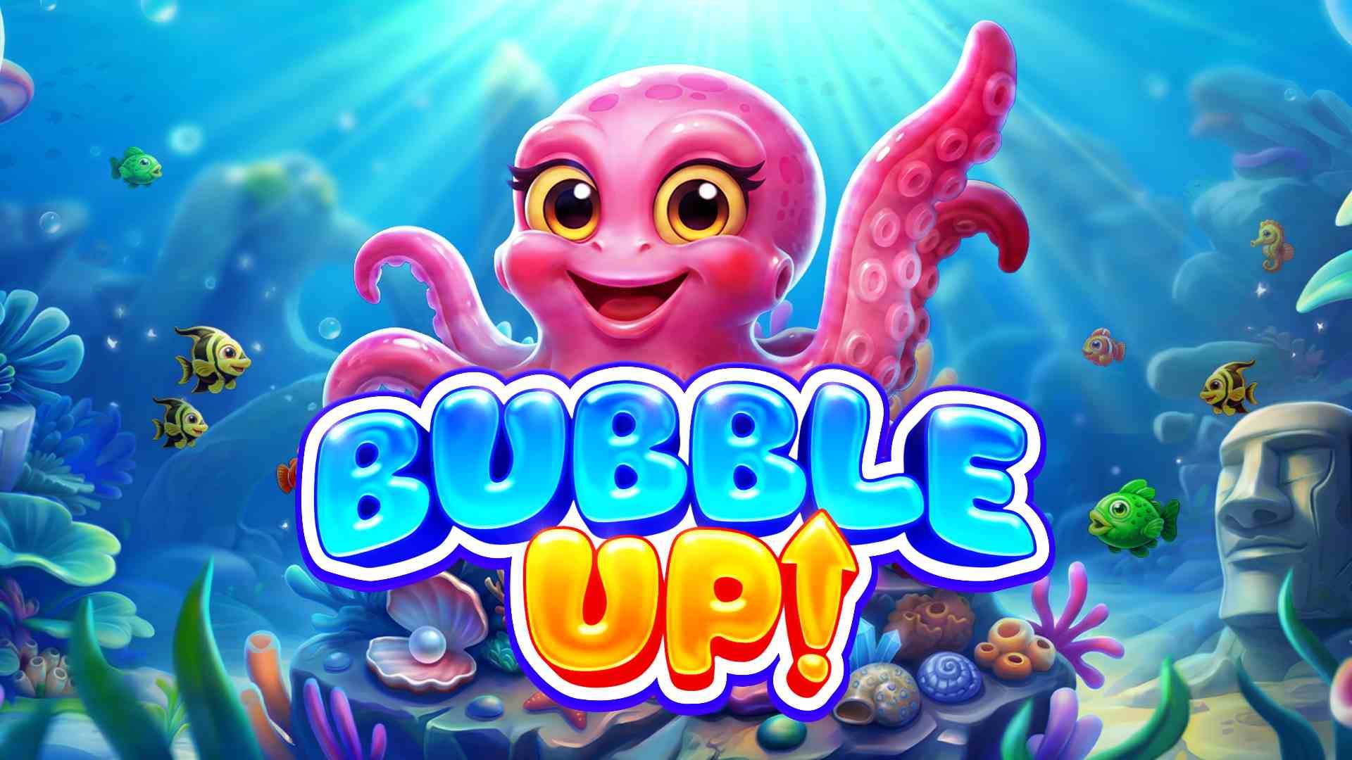 Bubble Up!