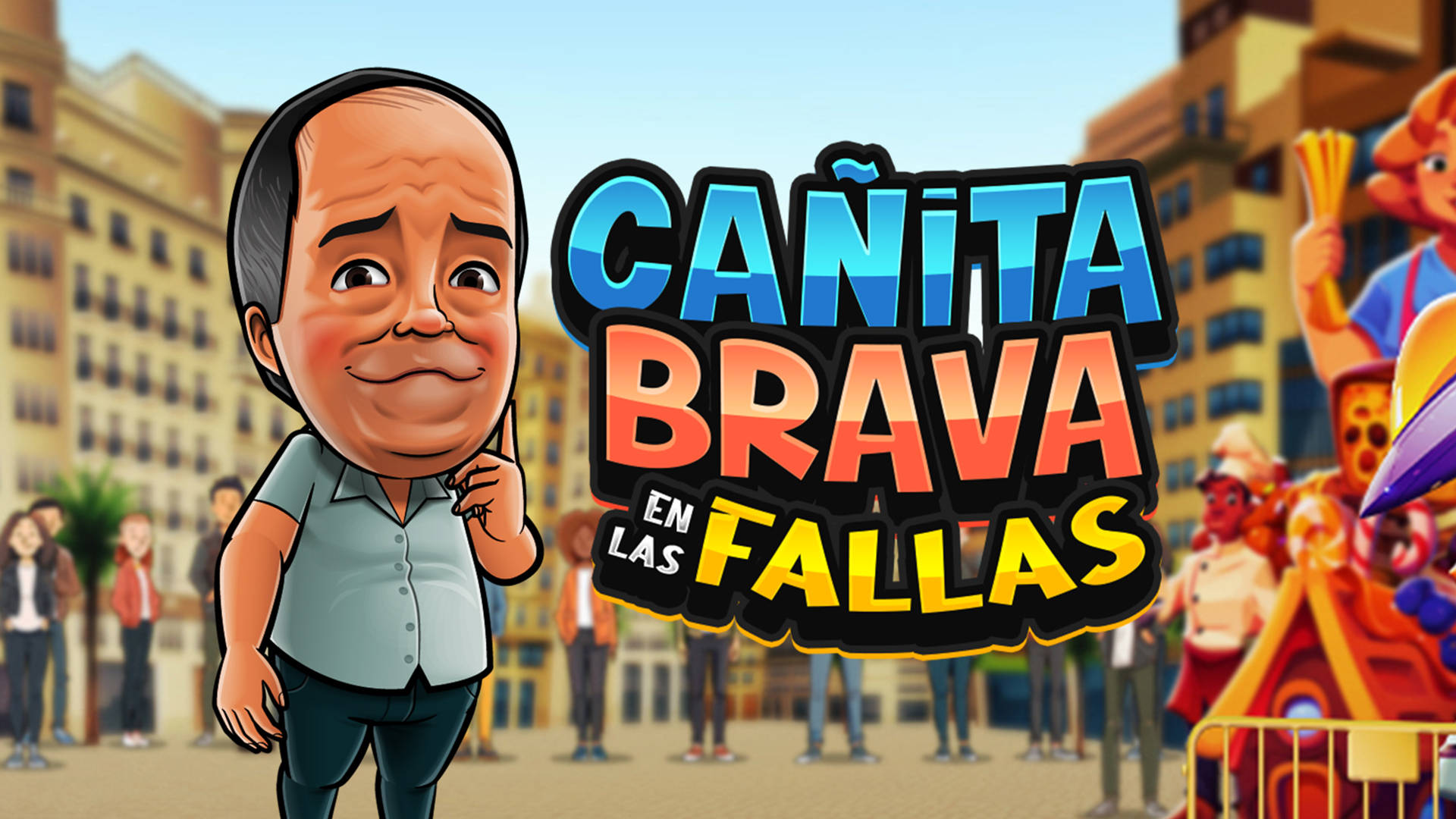 Canita Brava En Las Fallas