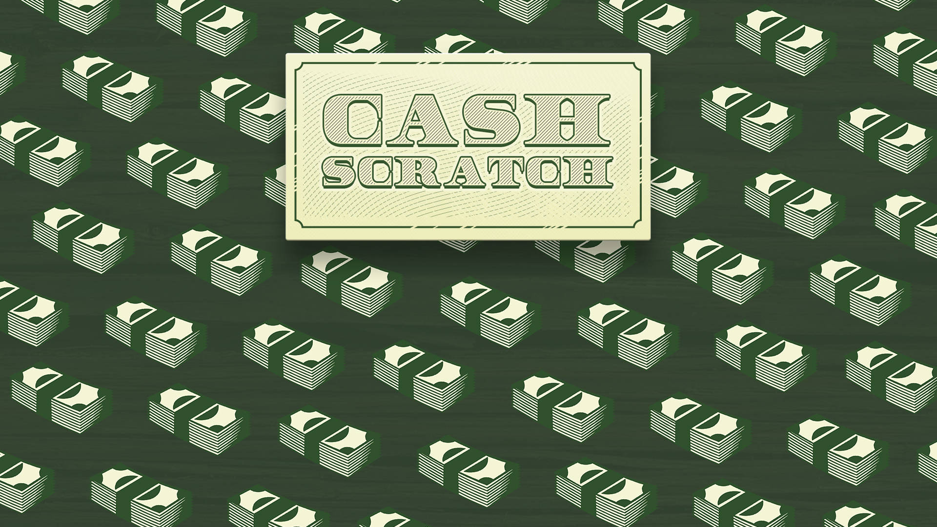 Cash Scratch