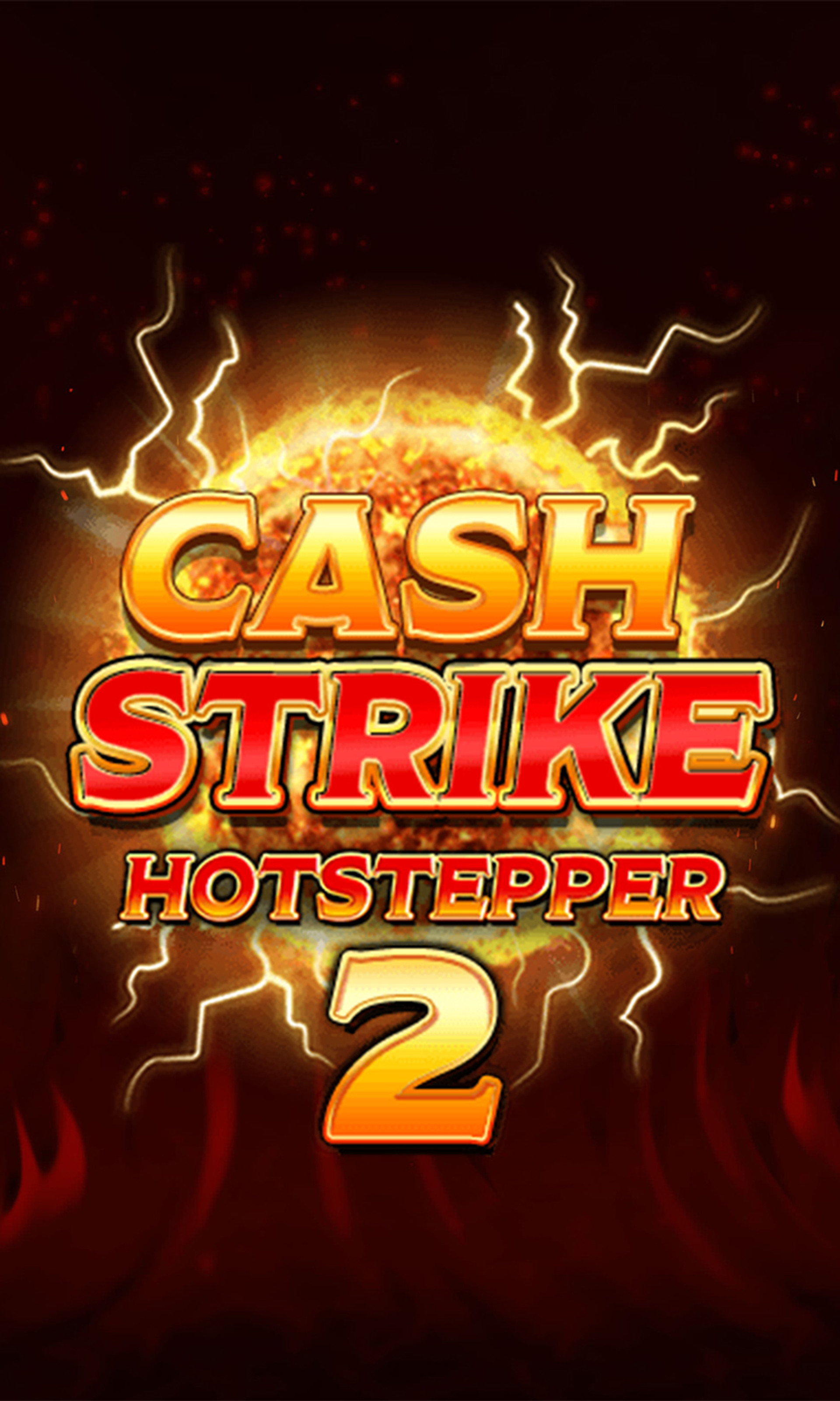 Cash Strike Hotstepper 2