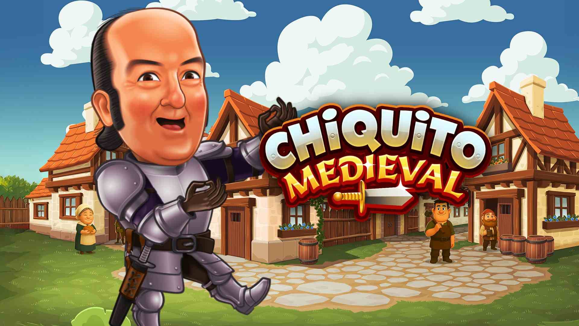 Chiquito Medieval