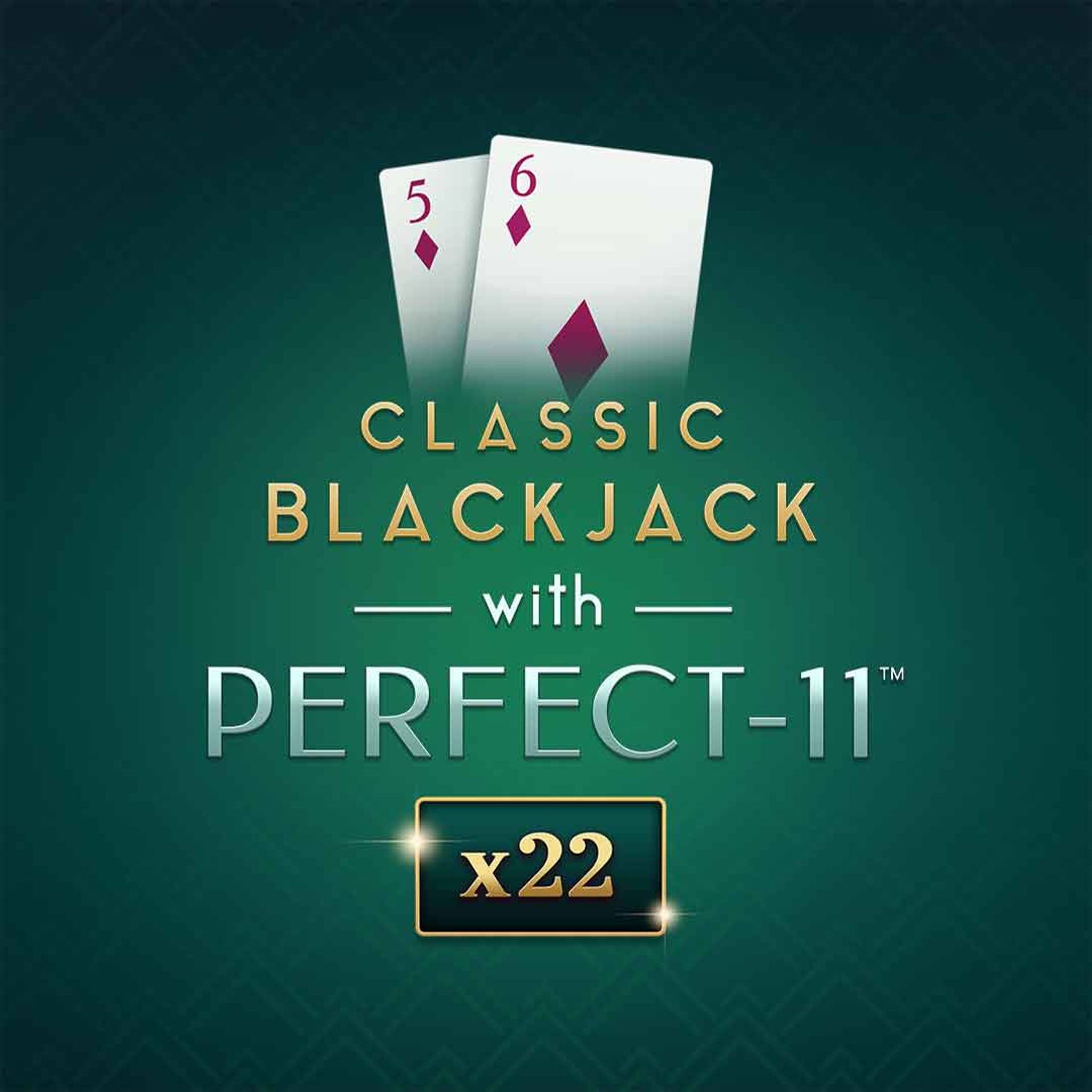 Classic Blackjack with Perfect-11