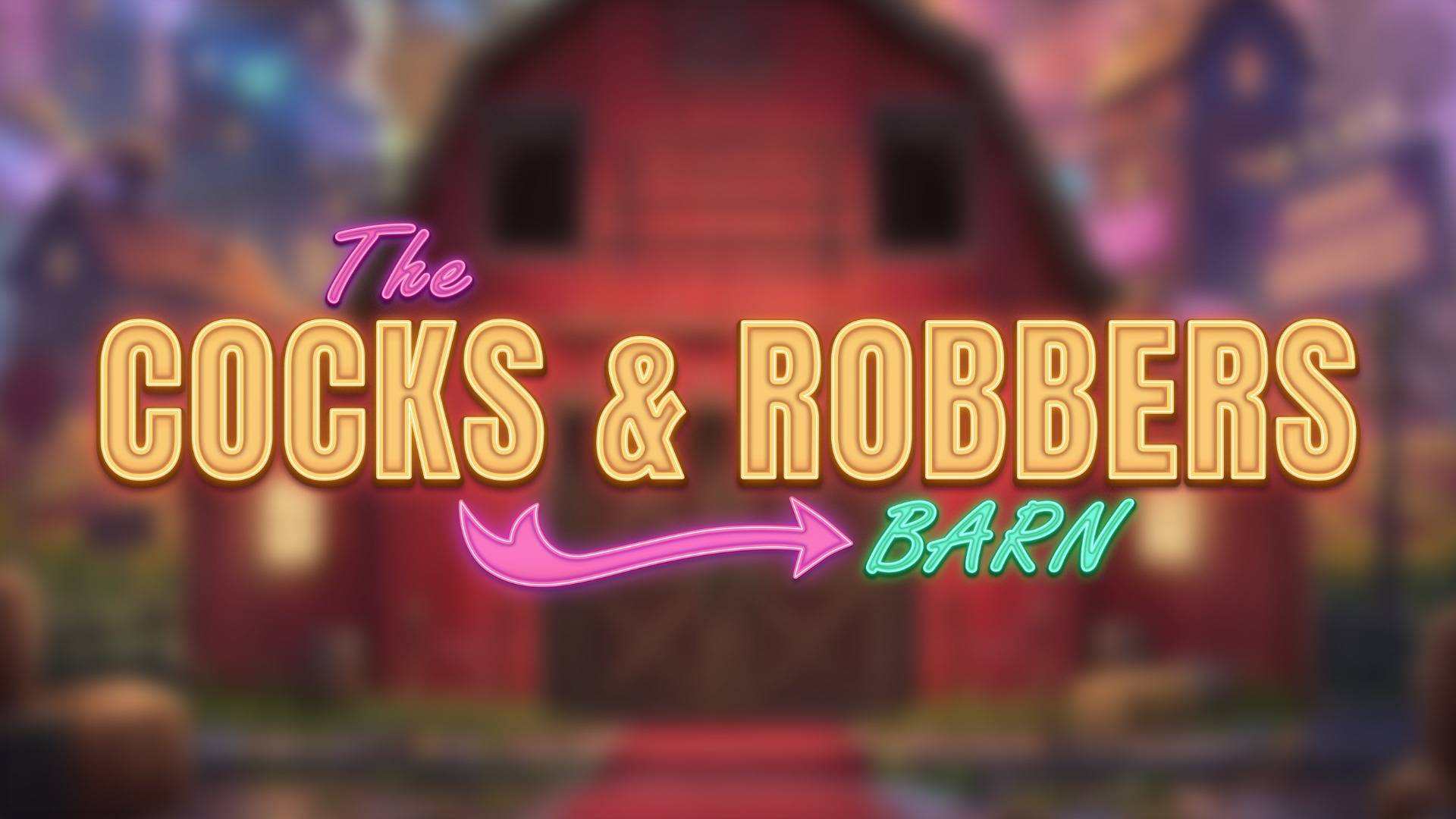 Cocks and Robbers