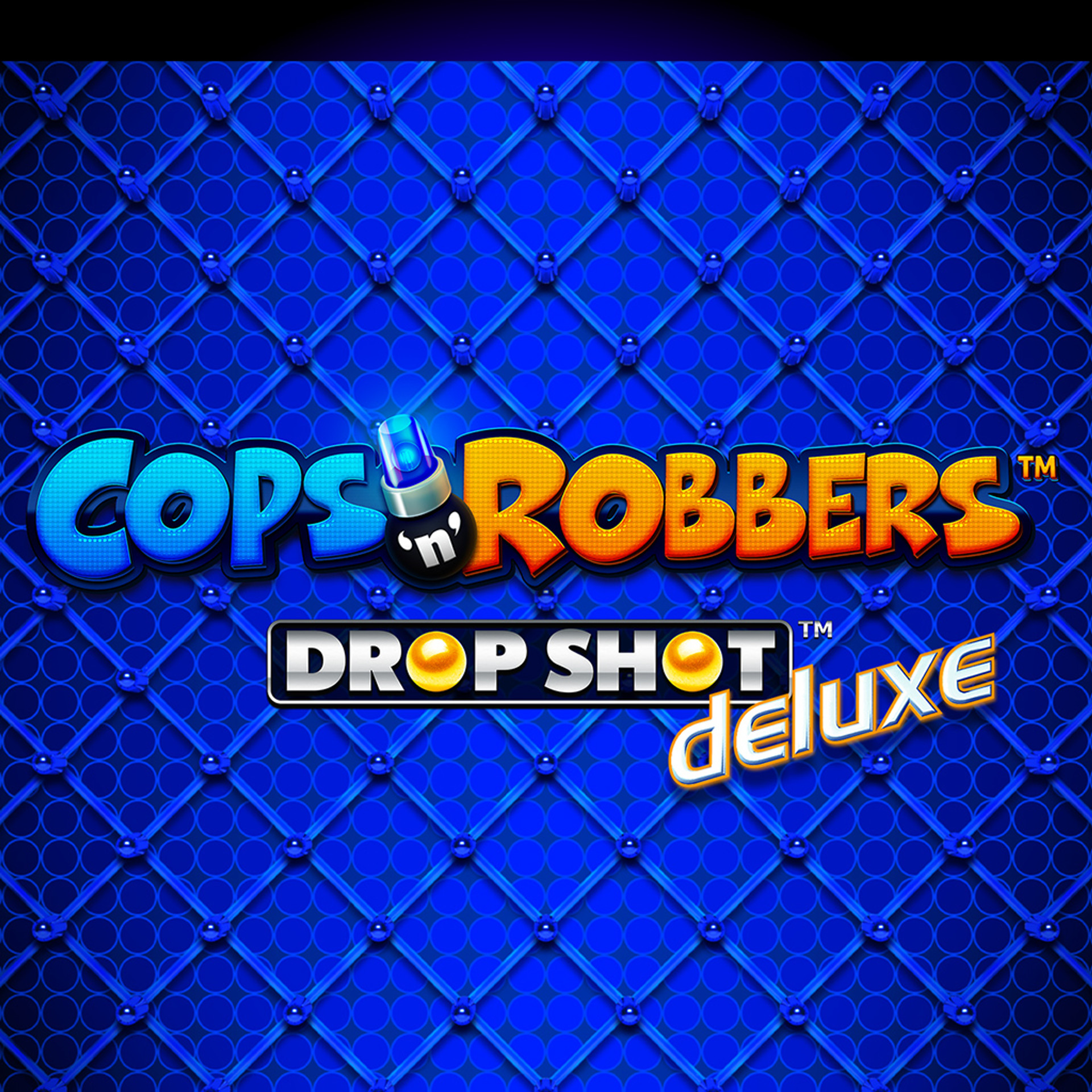 Cops'n'Robbers - Drop Shot Deluxe