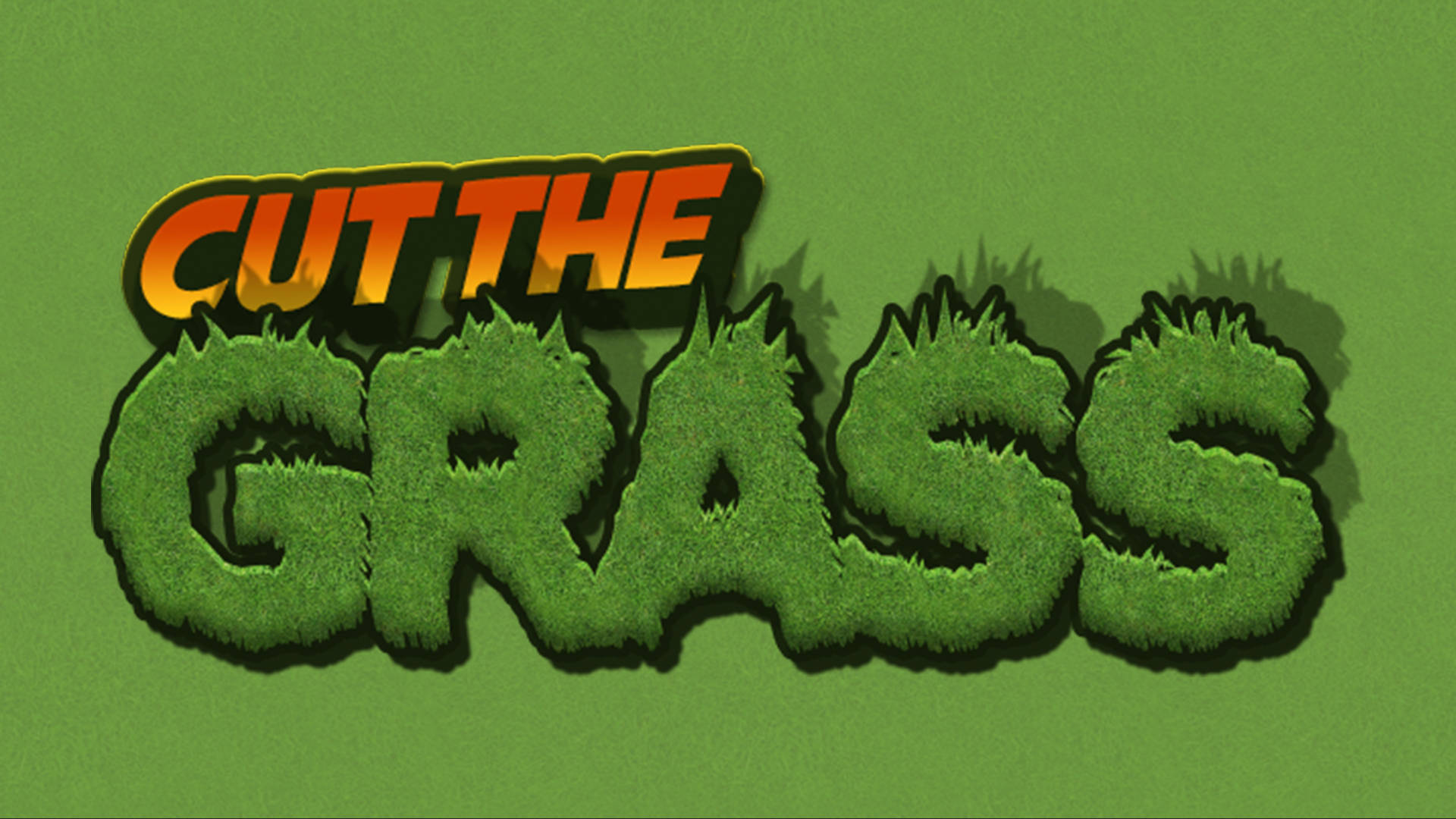 Cut The Grass