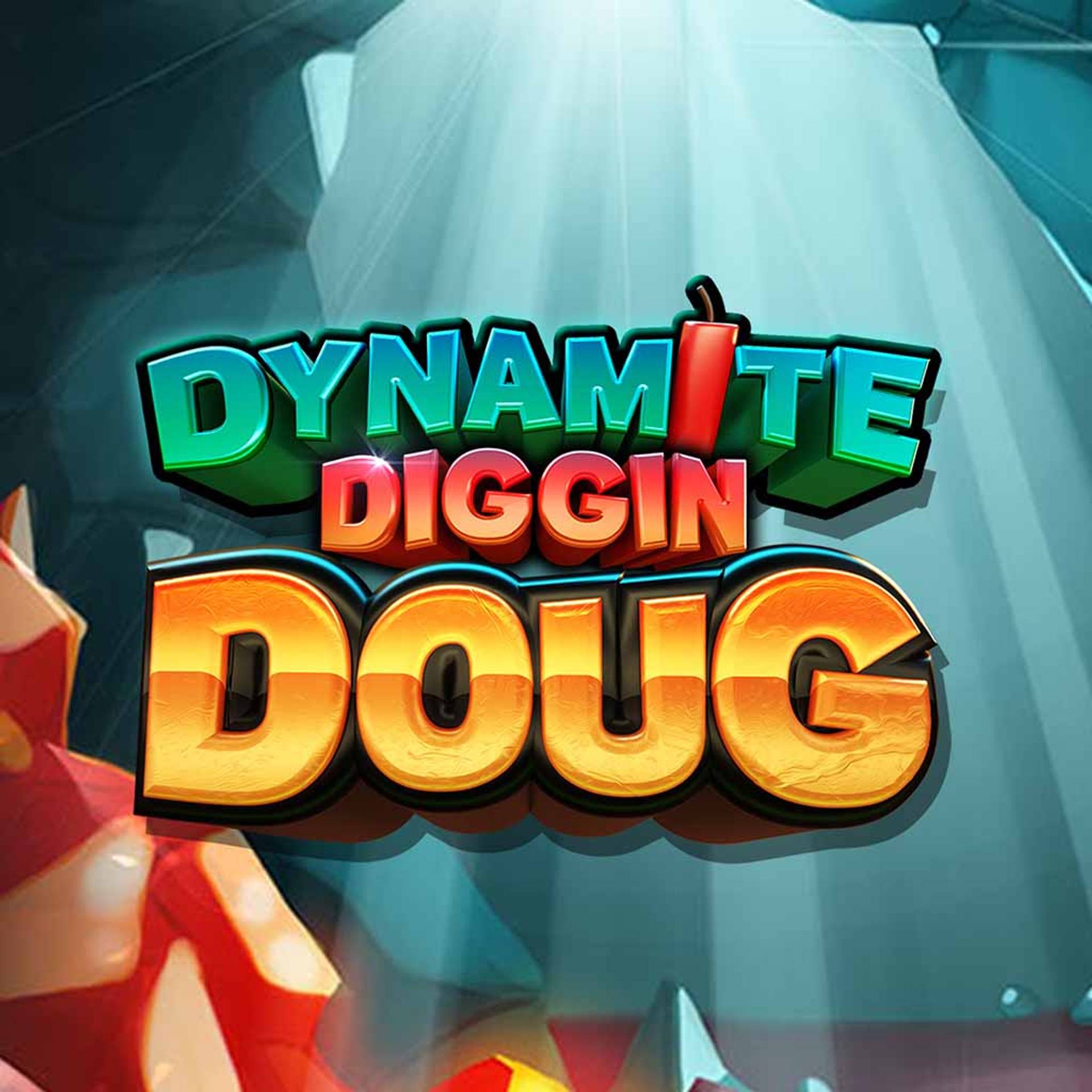 Dynamite Diggin Doug