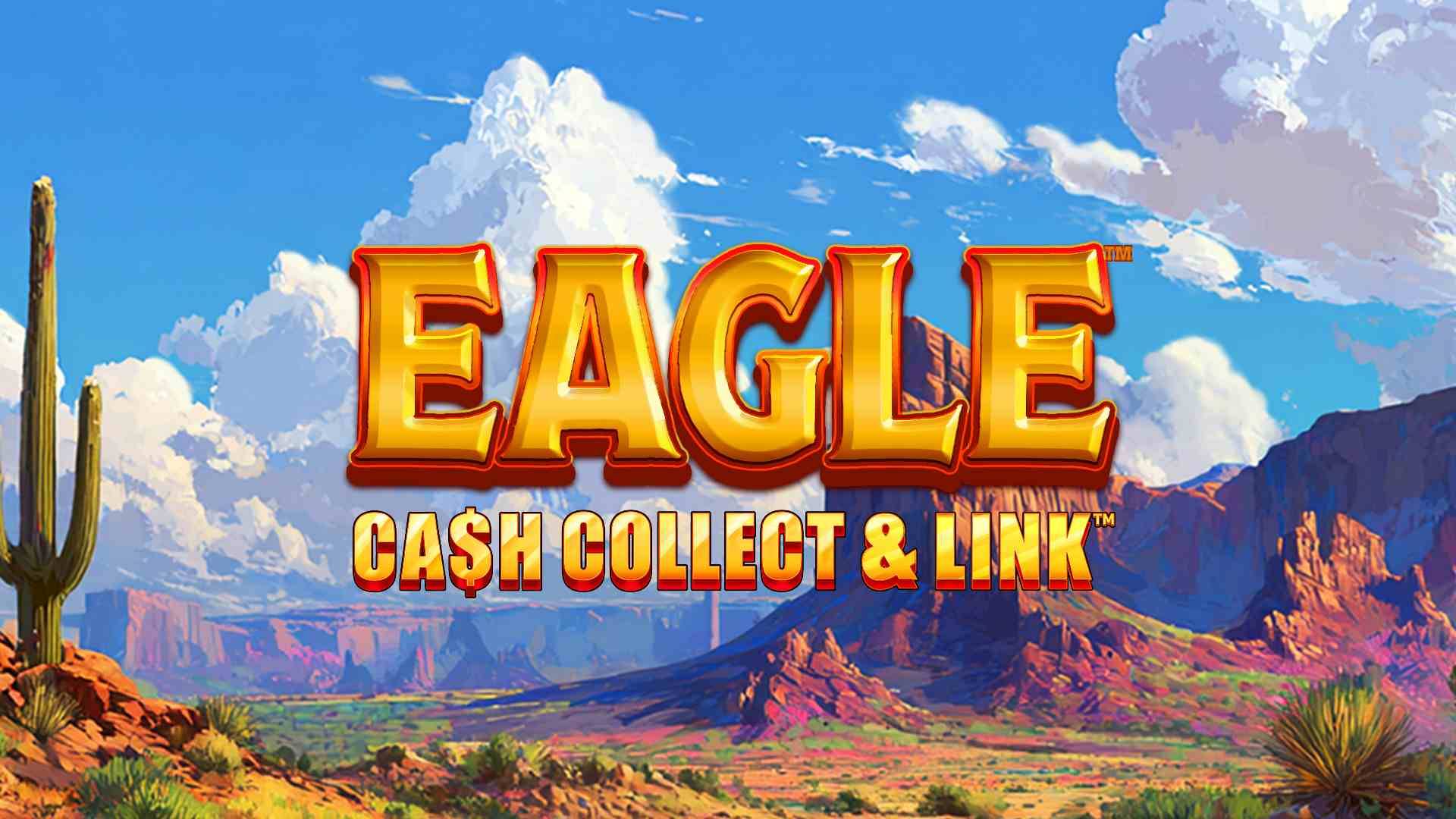 Eagle: Cash Collect & Link