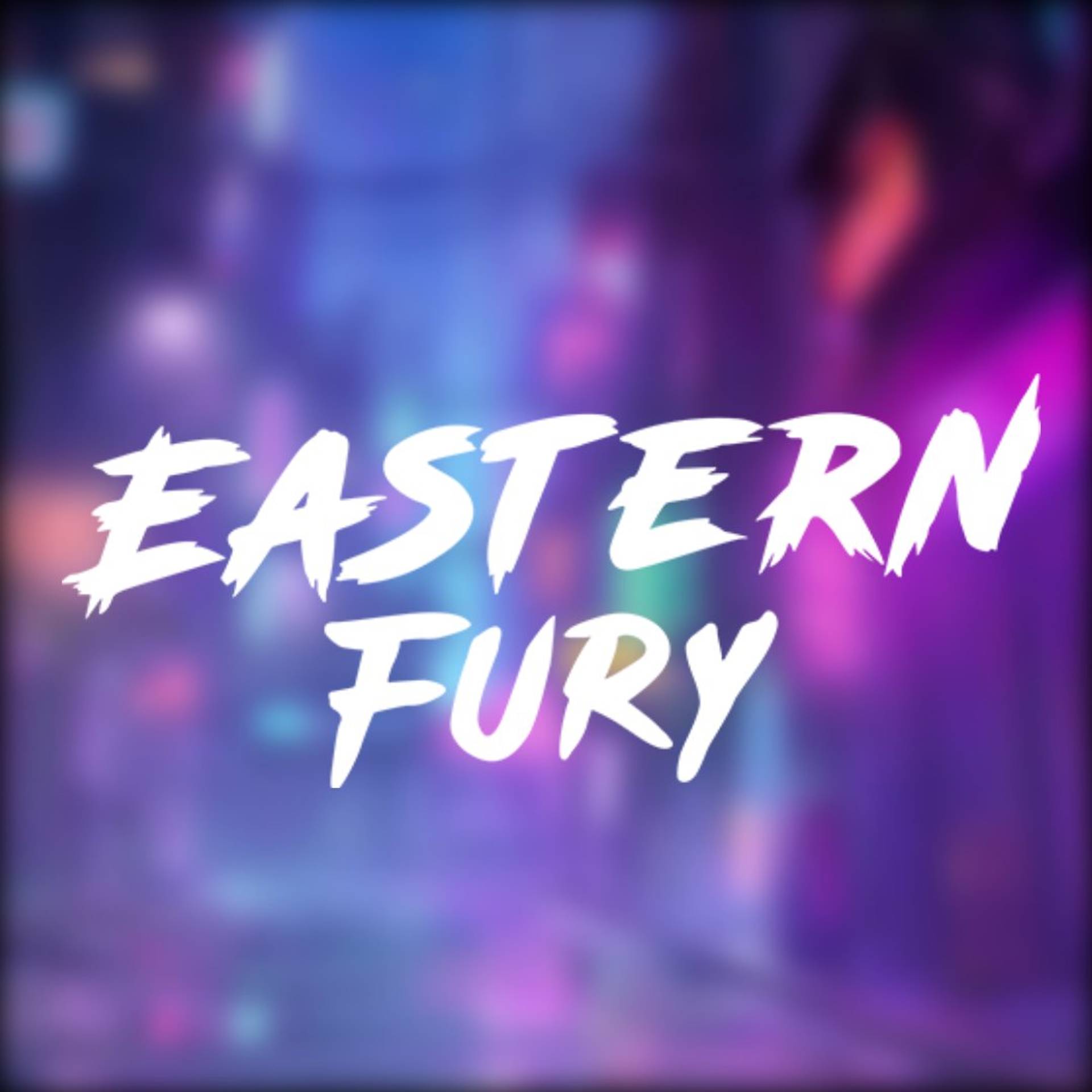 Eastern Fury