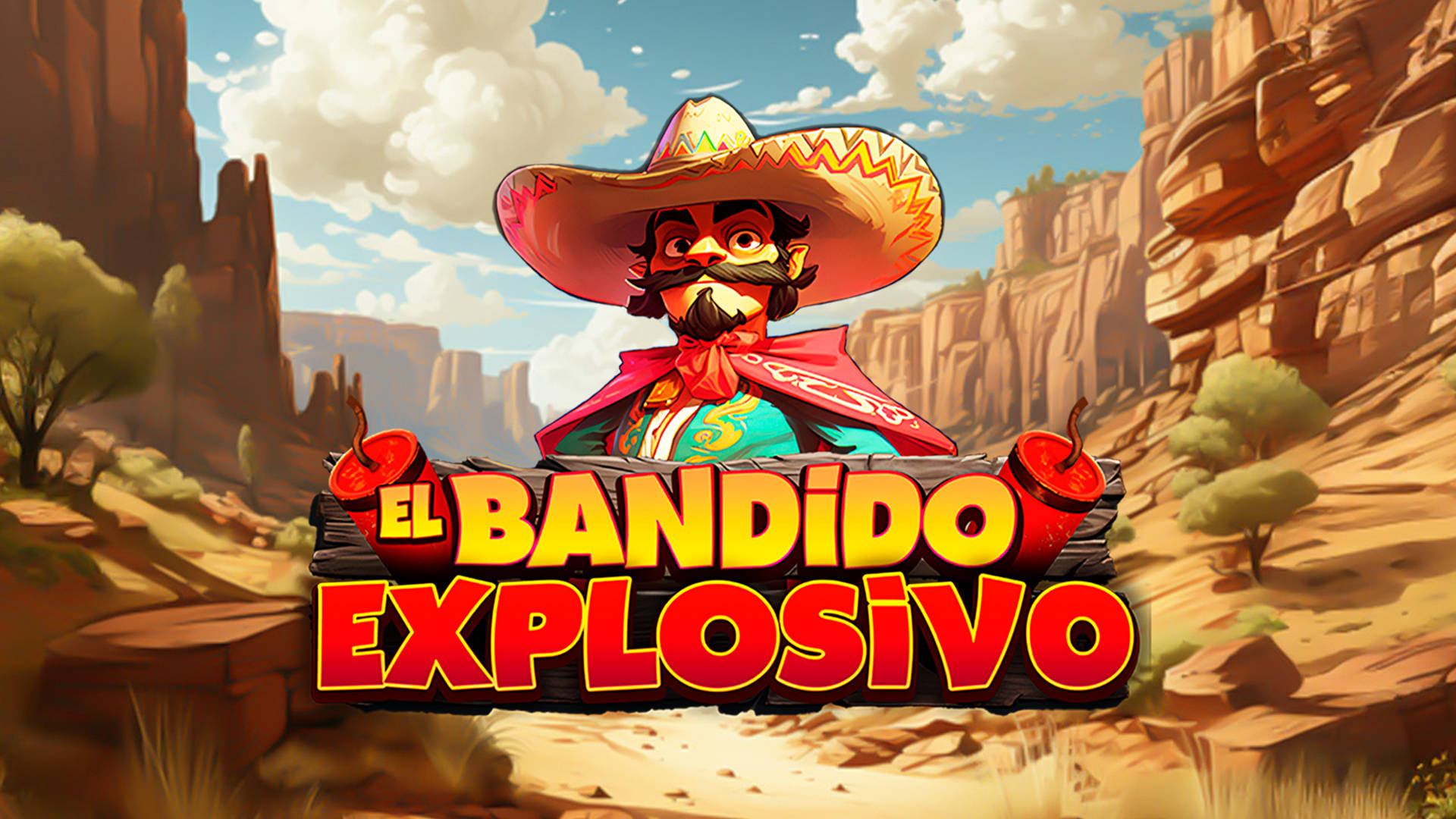 El Bandido Explosivo