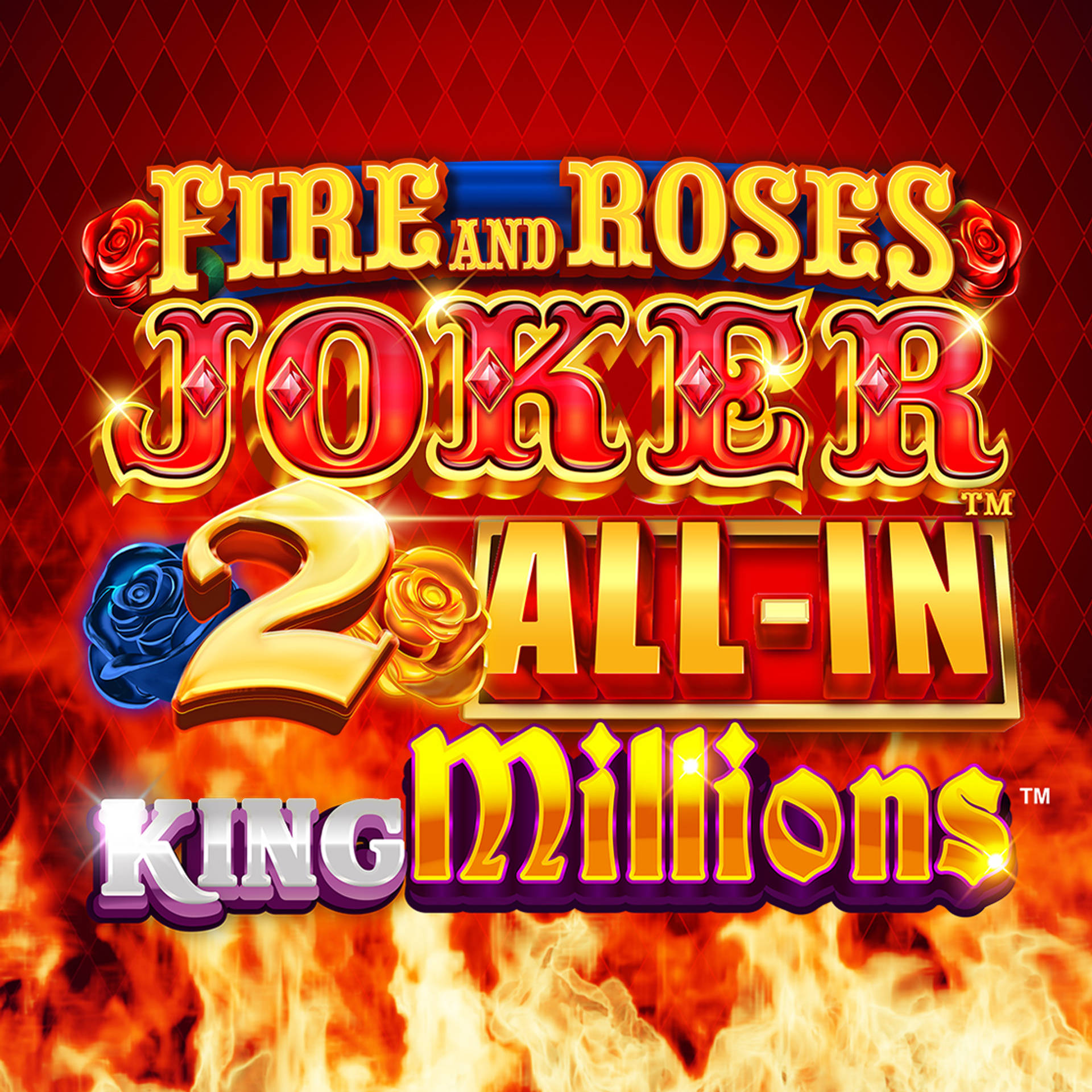 Fire and Roses Joker 2 All-In King Millions