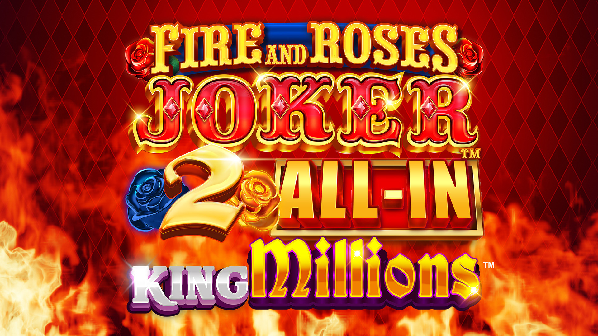 Fire and Roses Joker 2 All-In King Millions