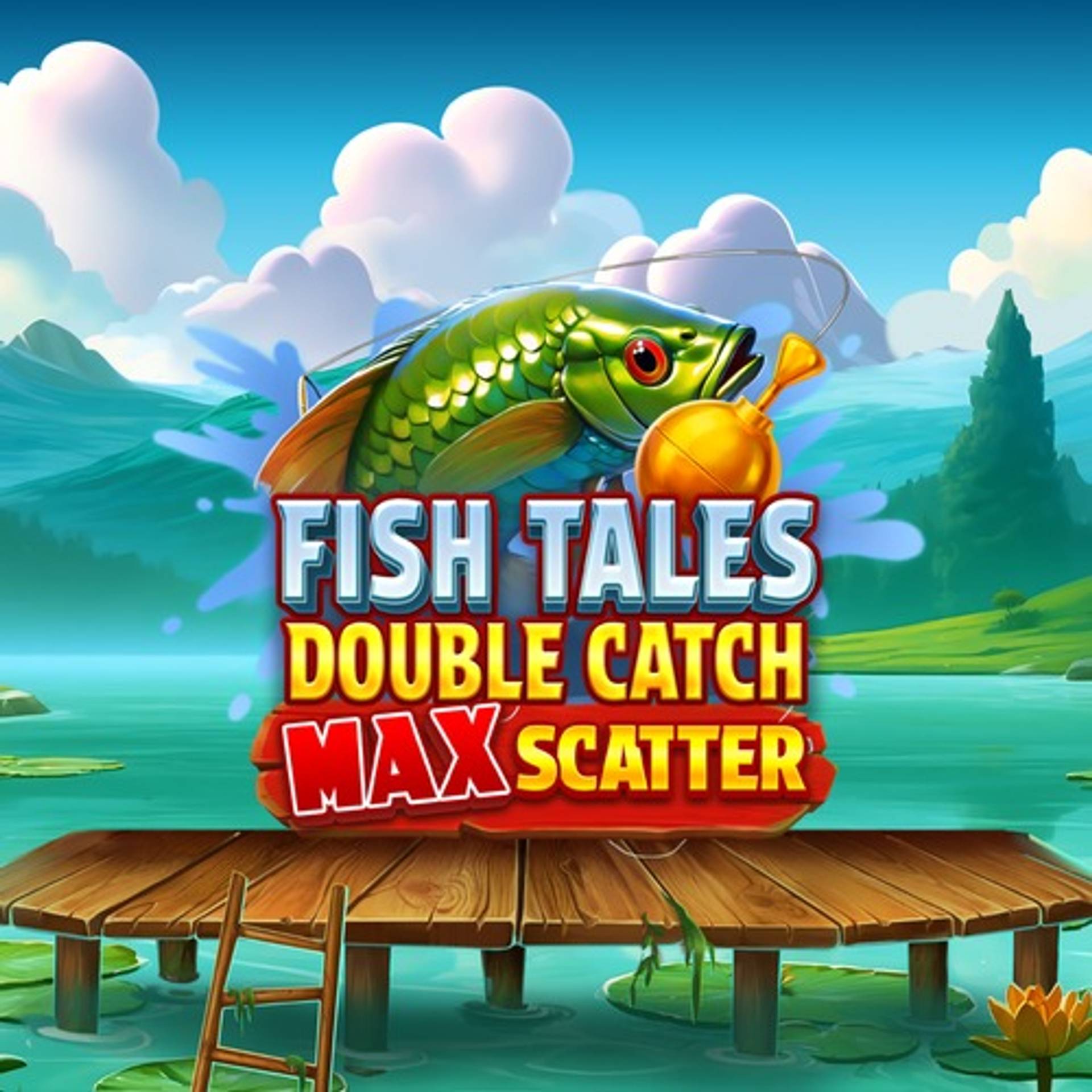 Fish Tales: Double Catch Max Scatter