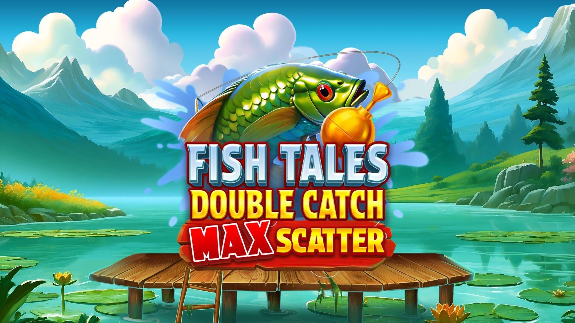 Fish Tales: Double Catch Max Scatter