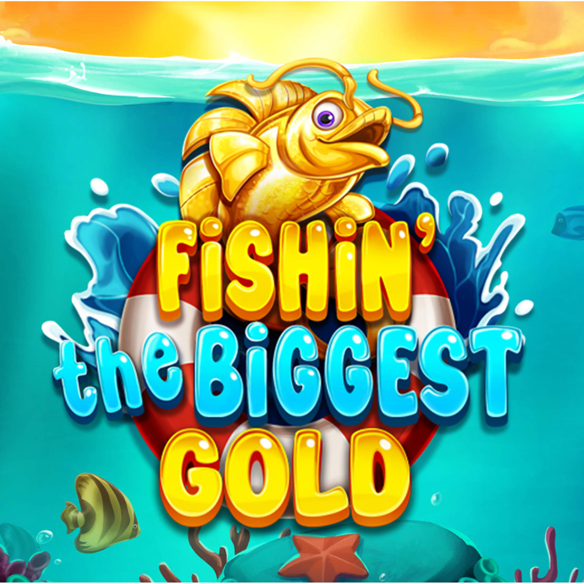 Fishin' the Biggest Gold
