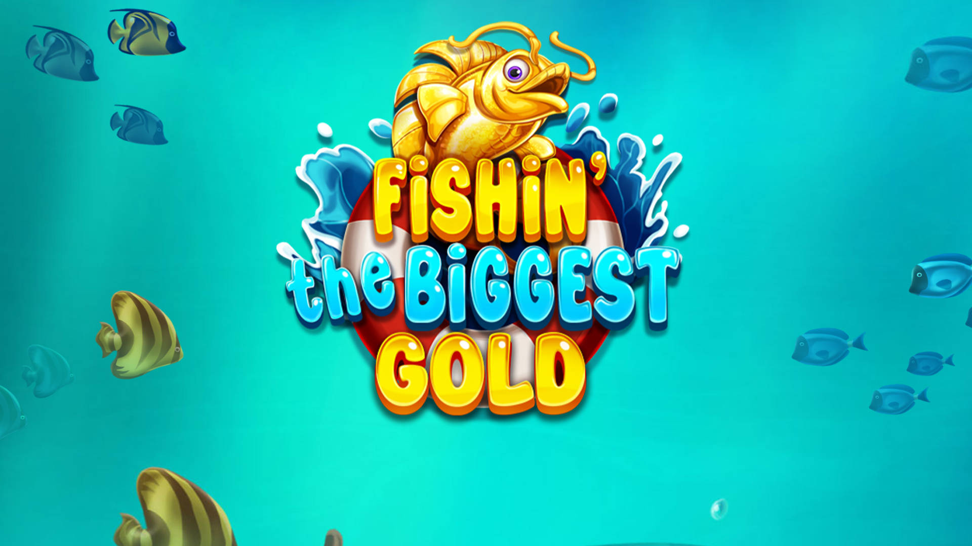 Fishin' the Biggest Gold
