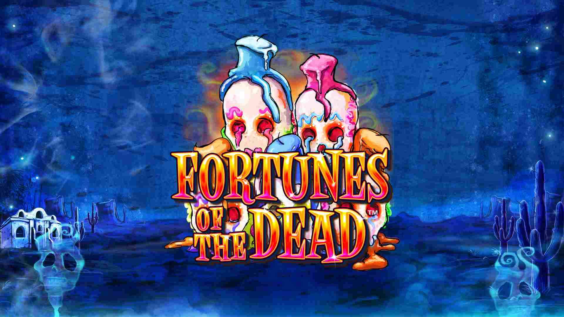 Fortunes of the Dead