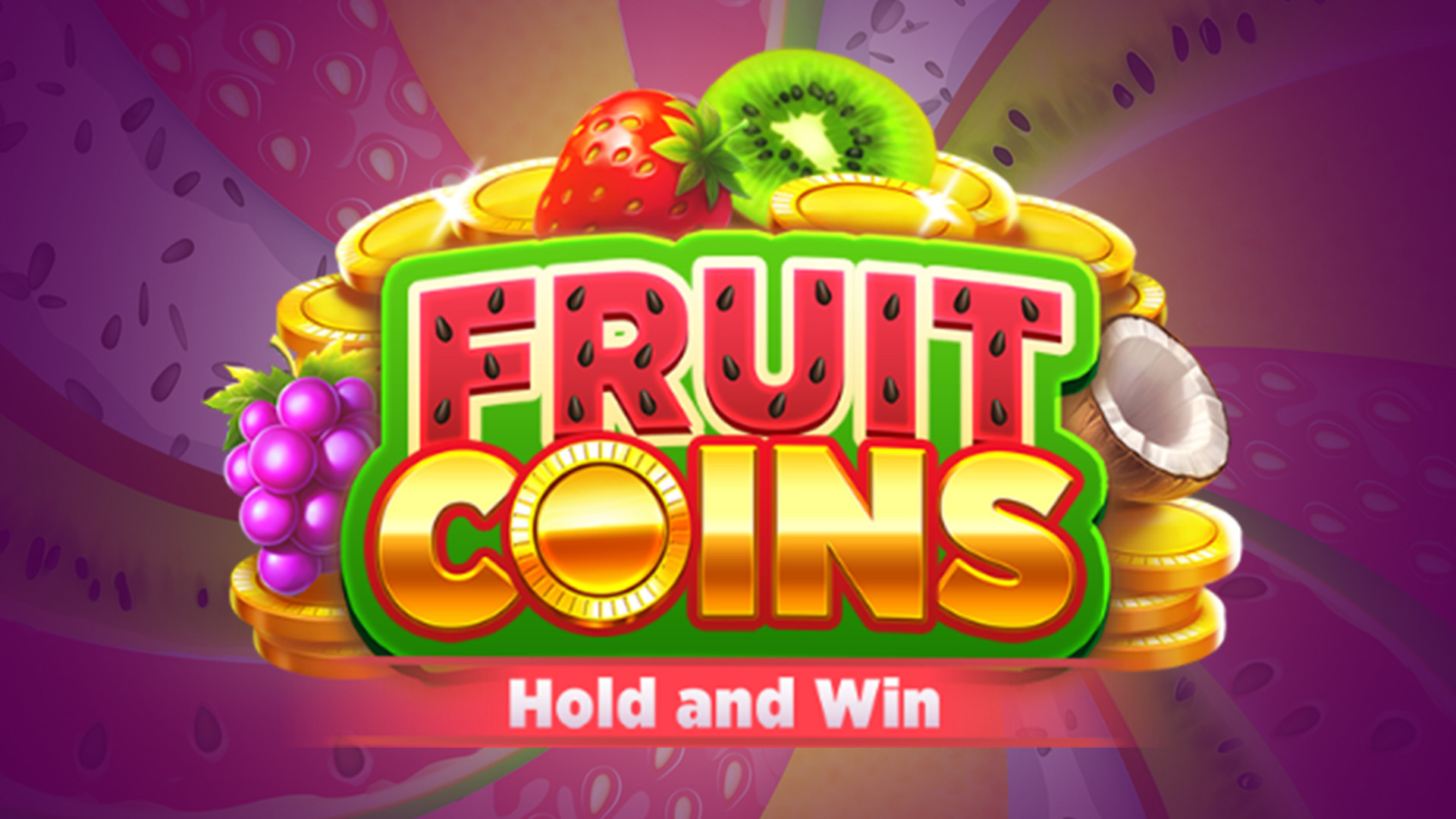 Fruit Coins Hold & Win