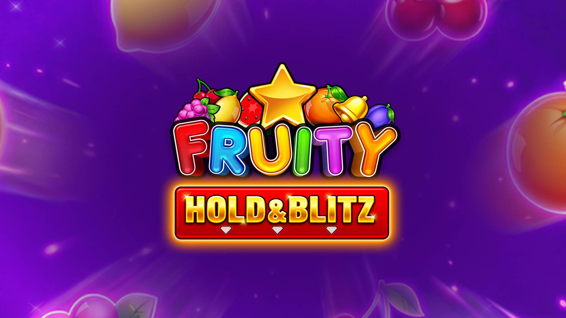 Fruity Hold & Blitz