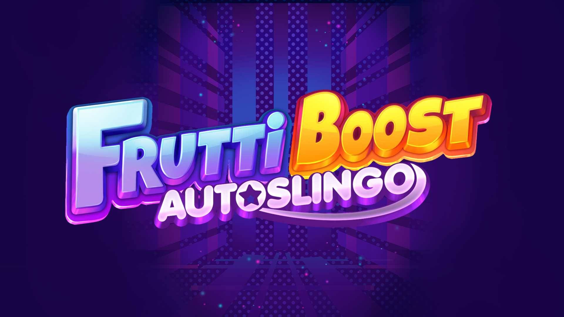 Frutti Boost AutoSlingo