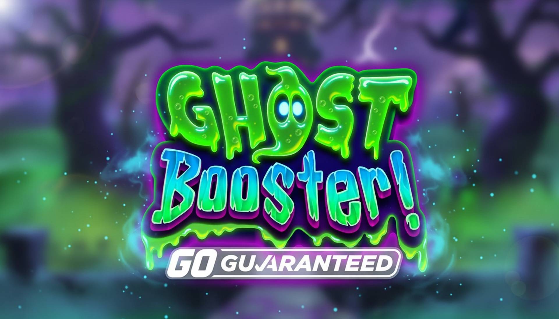 Ghost Booster! GO Guaranteed