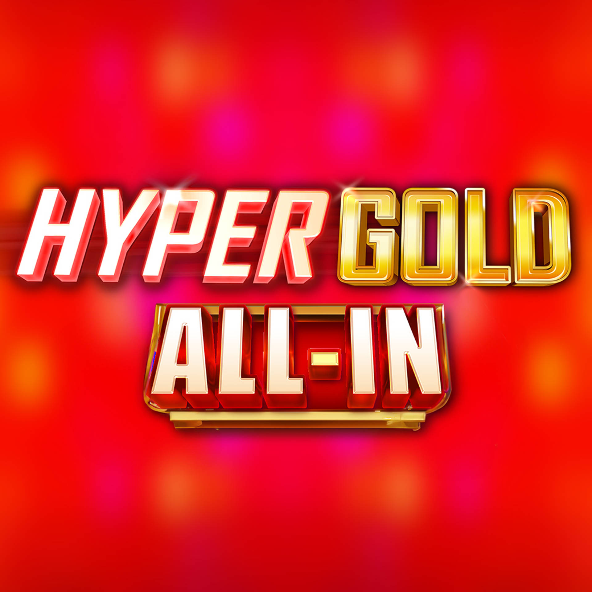 Hyper Gold All In
