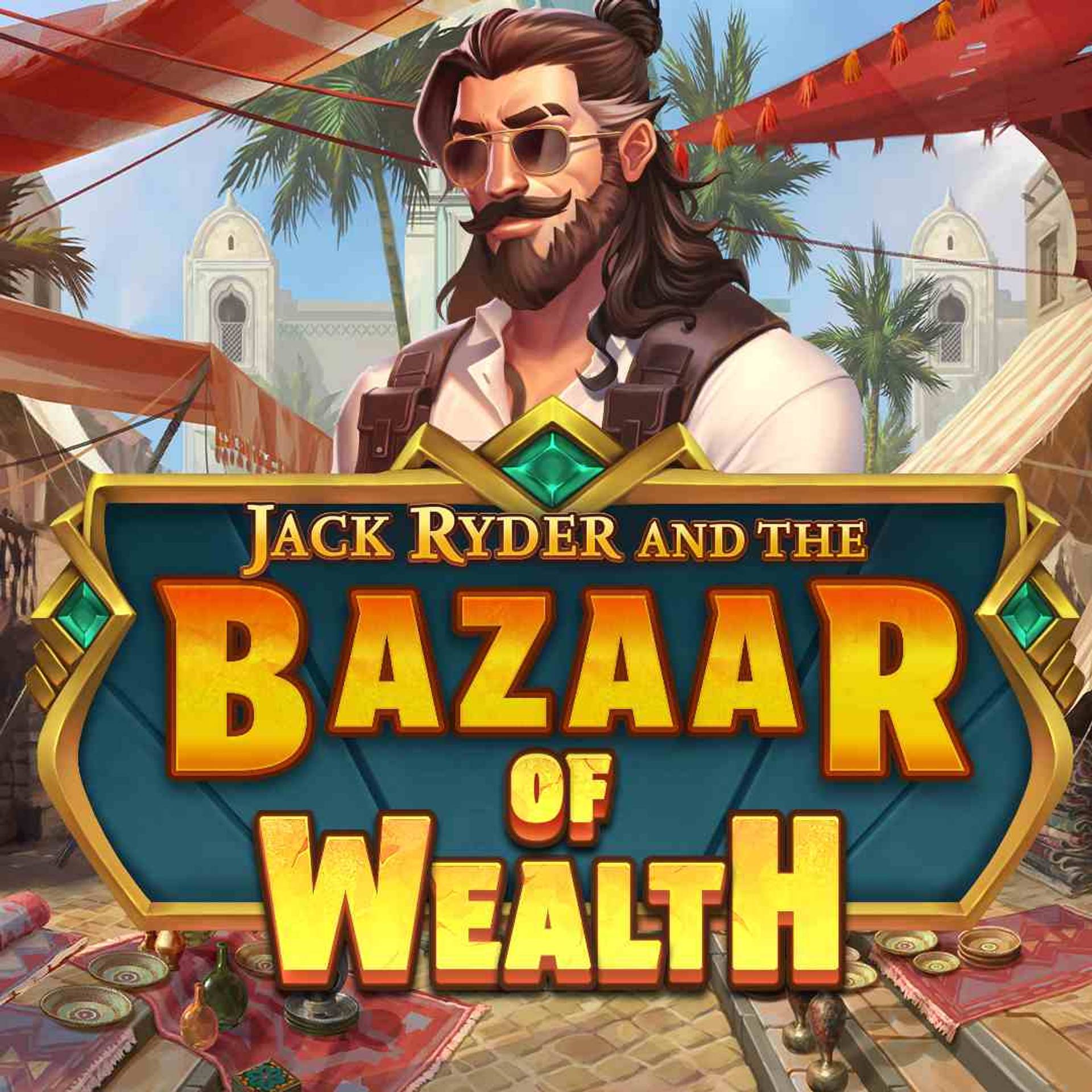 Jack Ryder and the Bazaar of Wealth