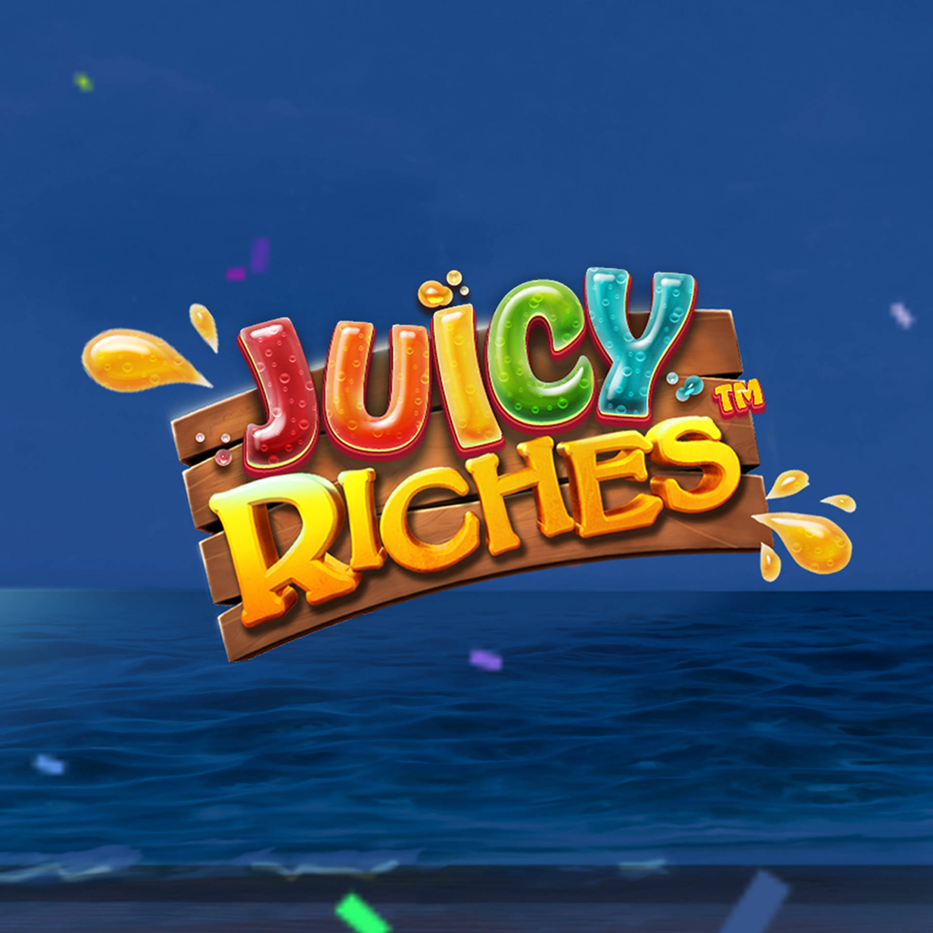 Juicy Riches