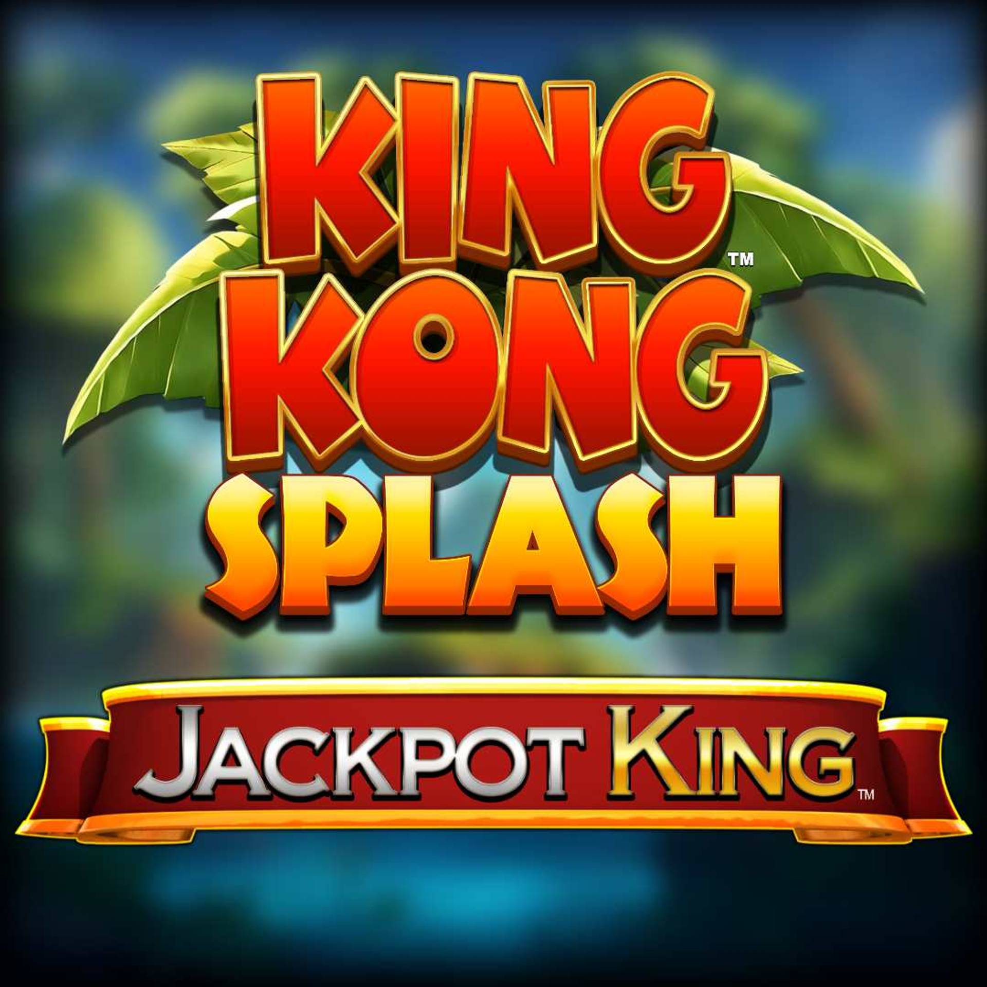 King Kong Splash Jackpot King