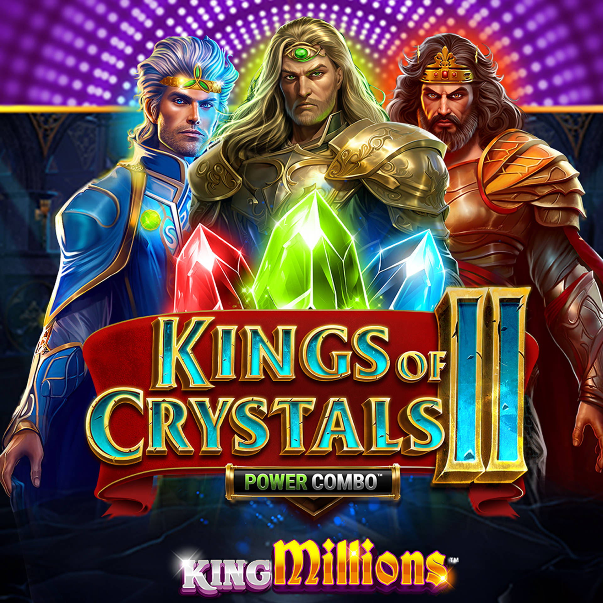 Kings of Crystals II: King Millions