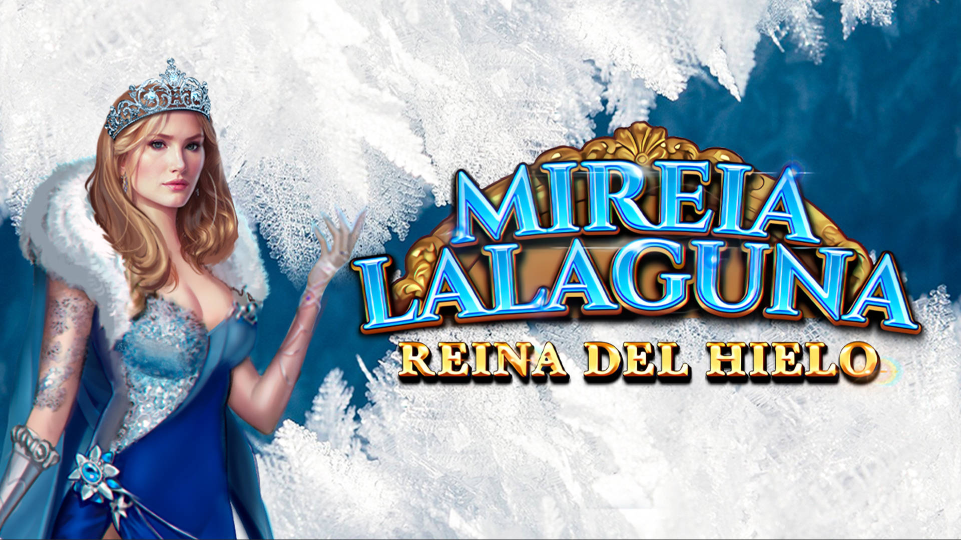 Mireia Lalaguna Reina De Hielo