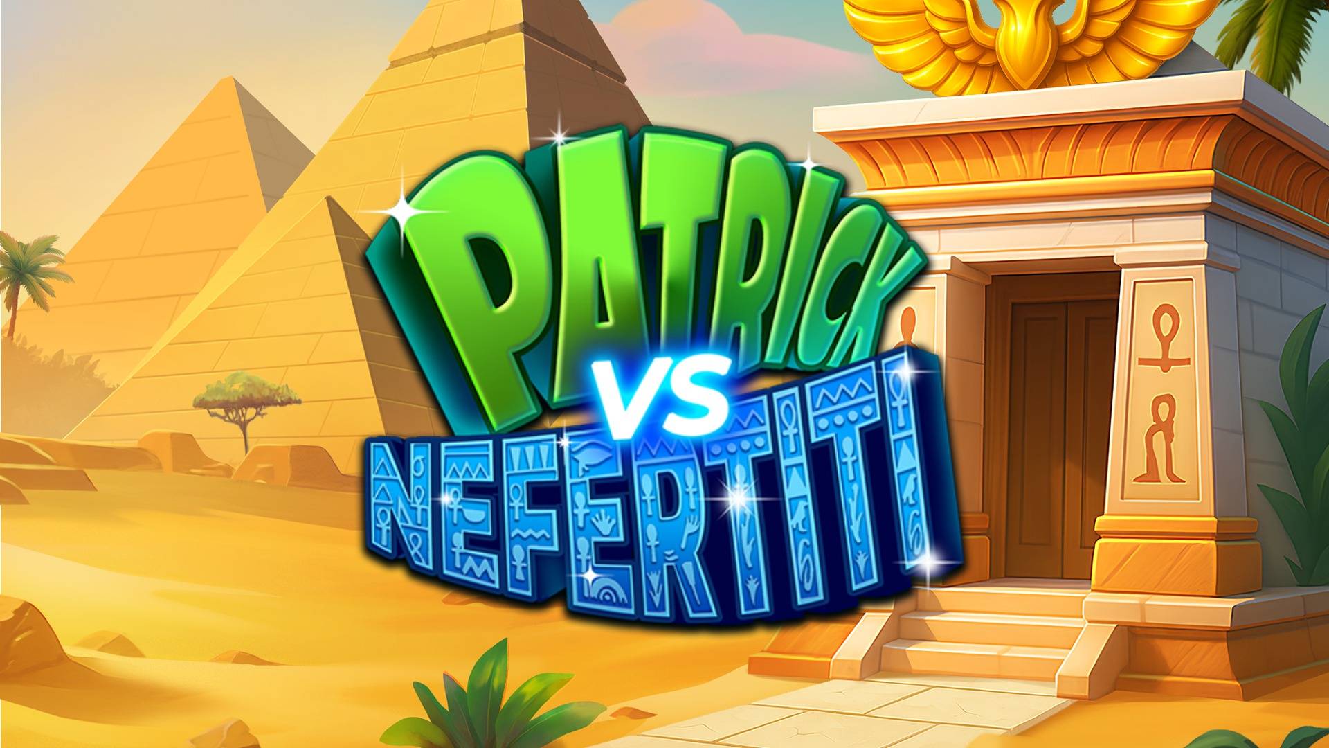 Patrick Vs Nefertiti: Hold n' Win
